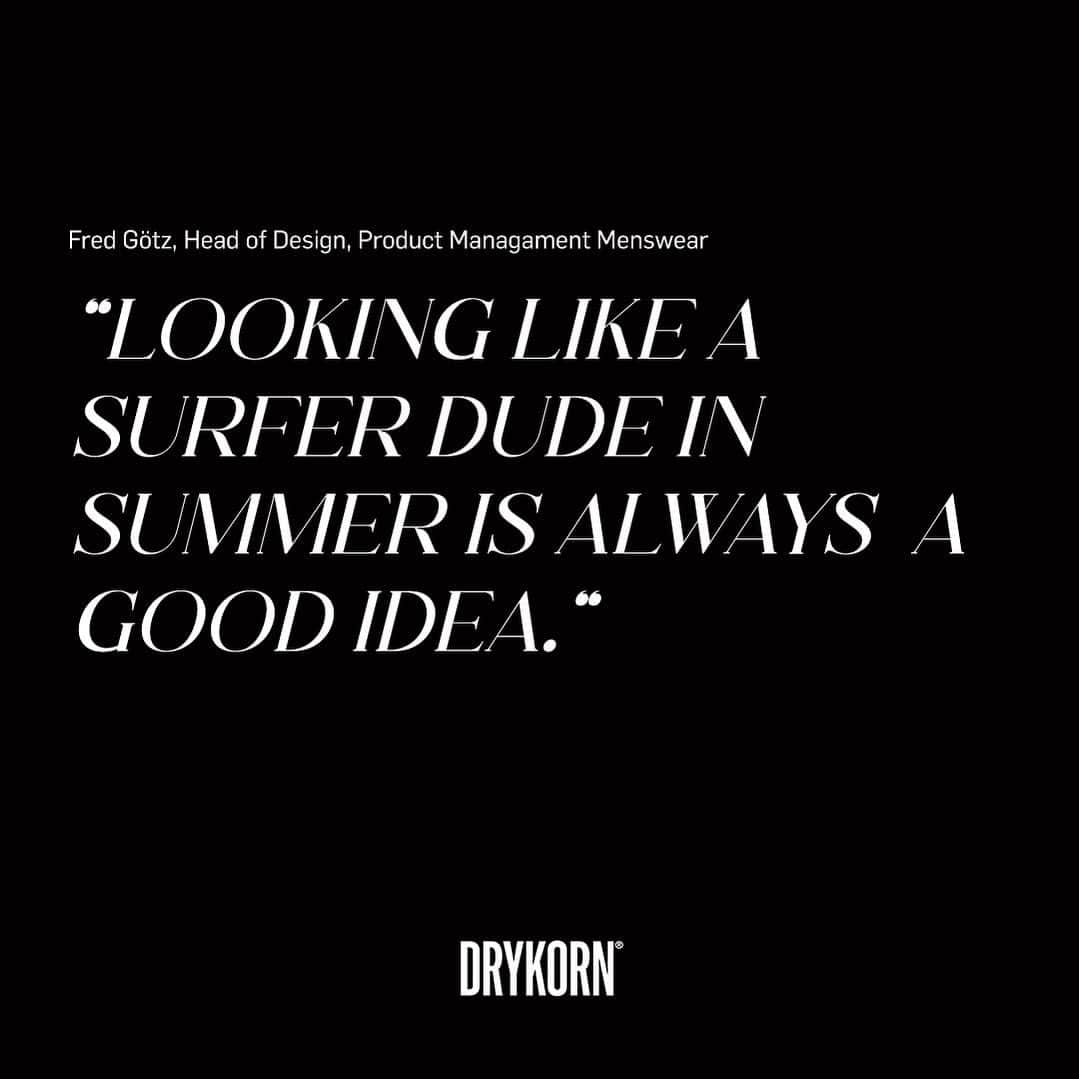 ドライコーンのインスタグラム：「Looking like a surfer dude in summer is always a good idea - do you agree? 🌊 ⁠ #drykorn #drykornforbeautifulpeople #quote⁠」