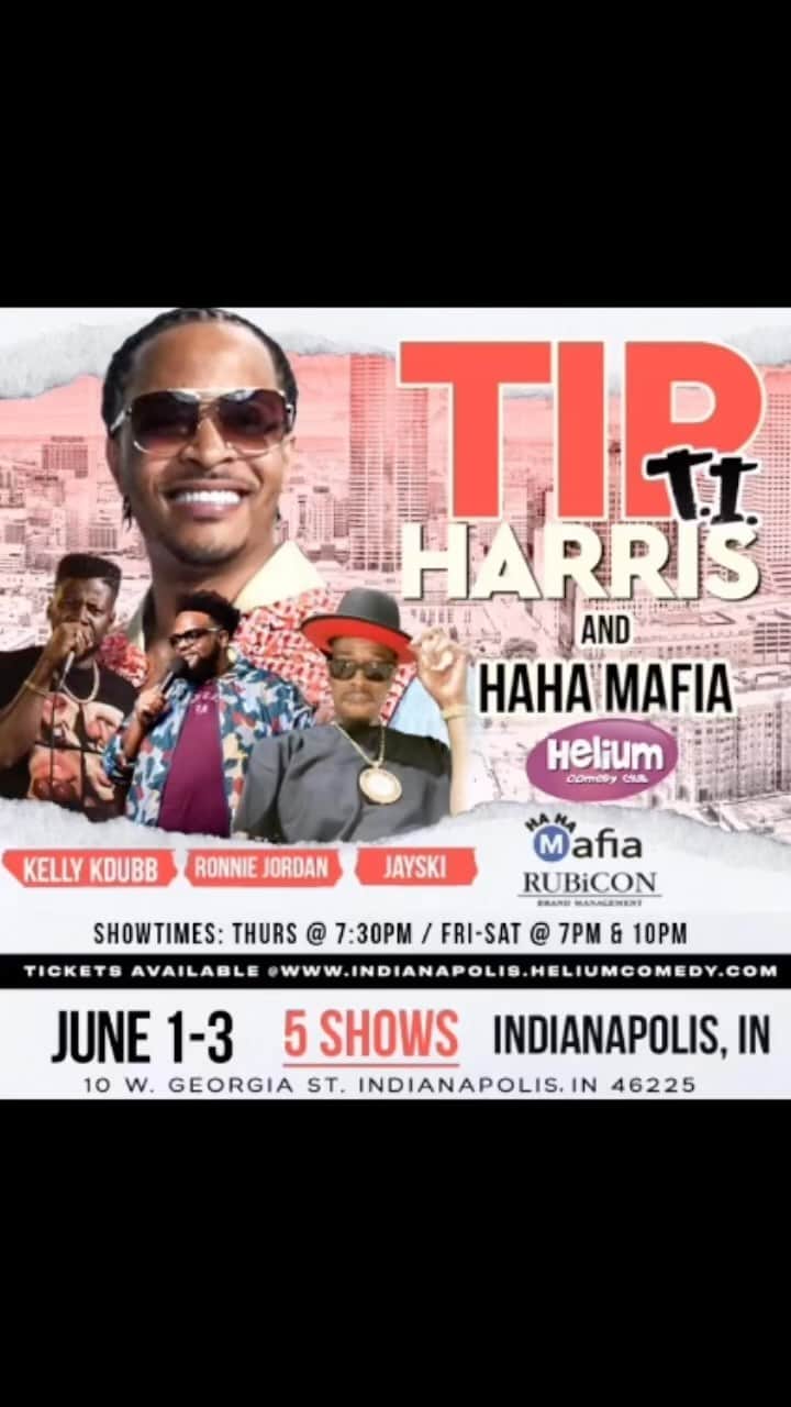 T.I.のインスタグラム：「HaHaⓂ️afia Bidness.... YKWTFGO Naptown we pullin 🆙 @heliumcomedyind & Showin OUT‼️ @thehahamafia @comediankdubb23 @ronniejordan @darealjayski It's gon be a REAL VIBE😂🤣😂🤣😂🤣😂 Better getcha tix NOW‼️」