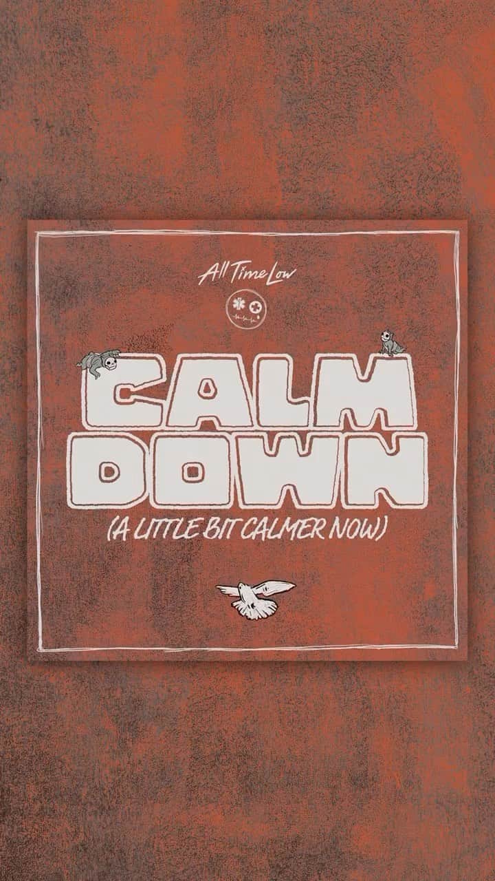 All Time Lowのインスタグラム：「Don’t freak out! Calm Down (A Little Bit Calmer Now) is OUT NOW!」
