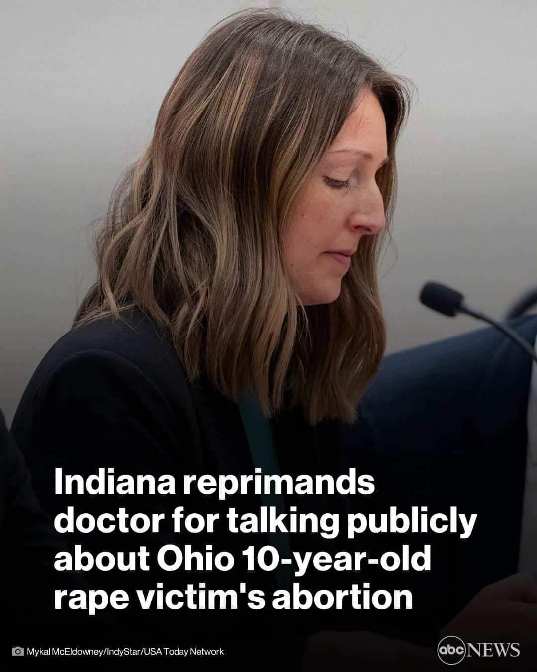 ABC Newsのインスタグラム：「Indiana Medical Licensing Board decides to reprimand and fine a doctor after ruling that she violated patient privacy laws by talking to a newspaper reporter about providing an abortion to a 10-year-old rape victim from neighboring Ohio. MORE AT LINK IN BIO. #ABORTION #NEWS #HEALTHCARE #INDIANA #OHIO #DOCTORS」
