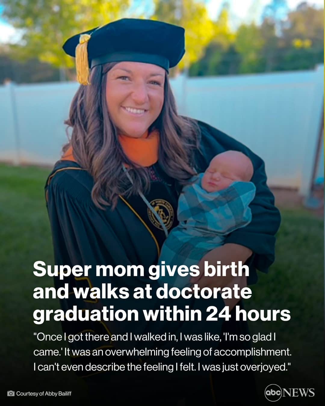 ABC Newsさんのインスタグラム写真 - (ABC NewsInstagram)「WHAT A DAY: Abby Bailiff recently received a doctorate degree and gave birth to her first child — all within the span of 24 hours. MORE AT LINK IN BIO. #MOM #FAMILY #PREGNANCY #EDUCATION #GRADUATION #CHILDBIRTH #MATERNITY」5月27日 0時01分 - abcnews