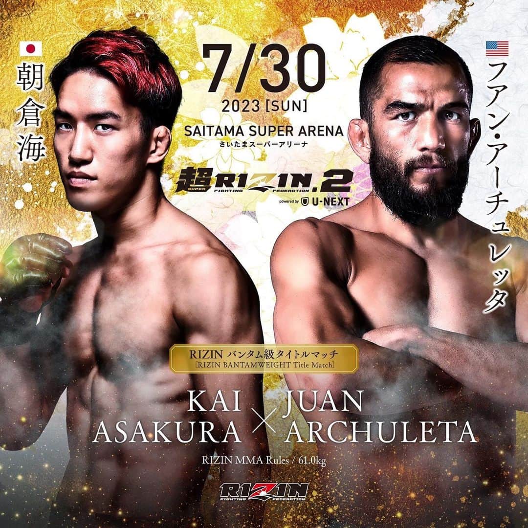 RIZIN FF OFFICIALのインスタグラム：「Additional fight announcement for #超RIZIN2  Kai Asakura 🆚 Juan Archuleta  📅7.30[Sun]0:00PM/2:00PM 🏟SAITAMA SUPER ARENA  #rizin #rizinff #mma #mmafighter #総合格闘技」