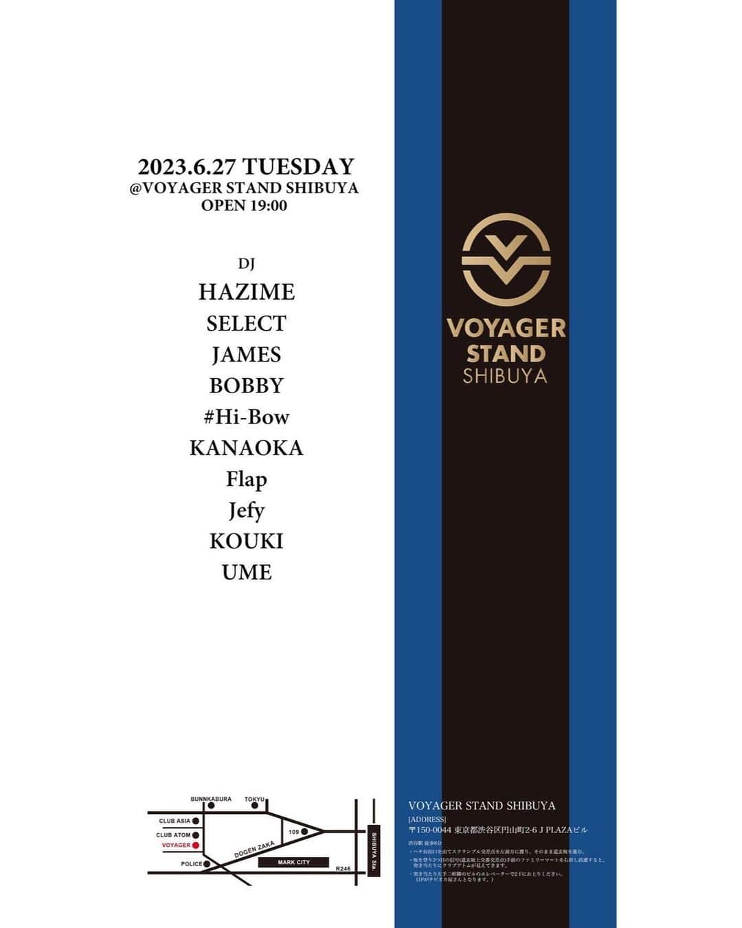 のインスタグラム：「6/27/2023(Tue)⚠️ 1st Stop  @voyager_shibuya   With @djselect_jpn  & More   #Tokyo #Shibuya #VoyagerStand  #EveryTuesday #毎週火曜レギュラー」