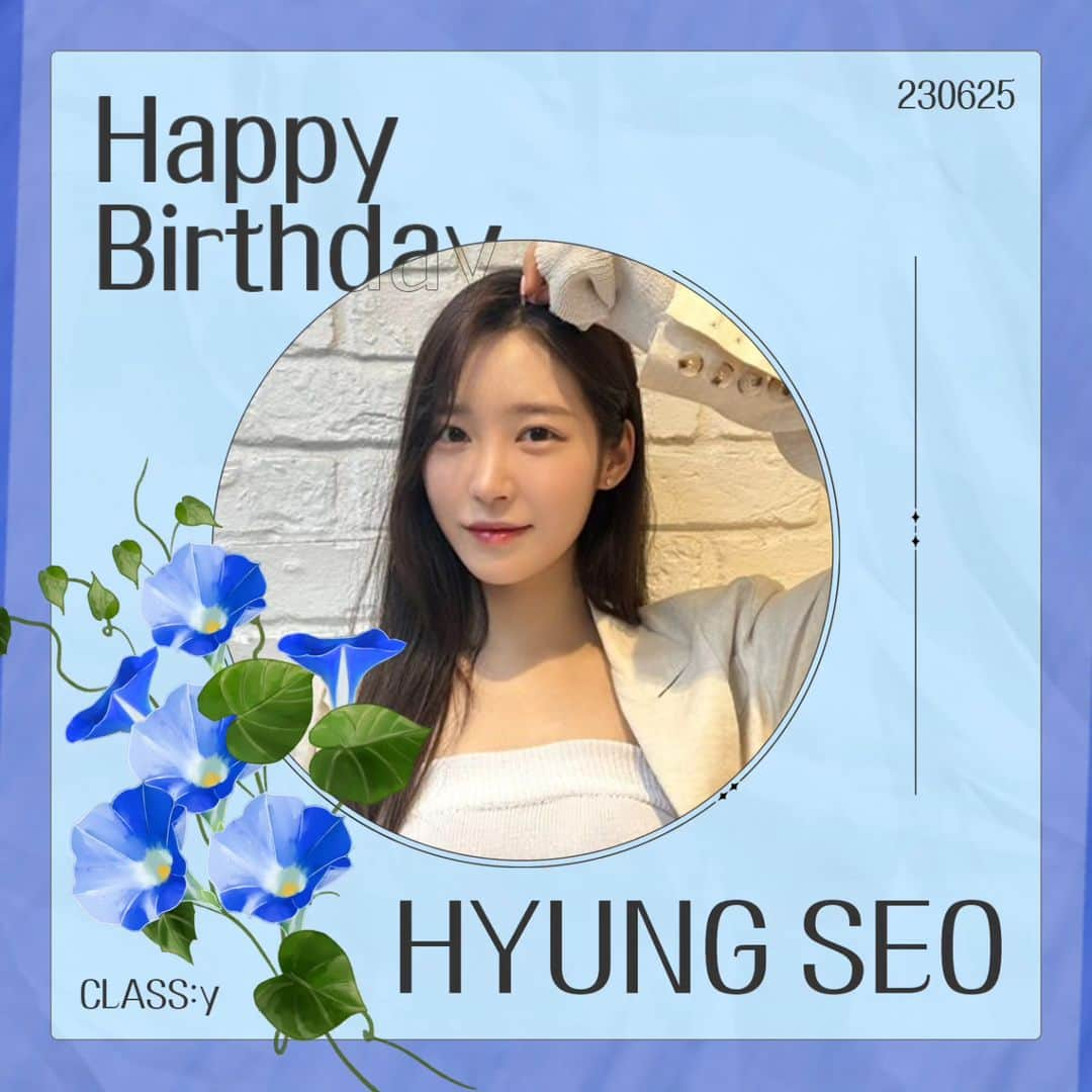 CLASS:yのインスタグラム：「[🎂]  230625 HAPPY HYUNGSEO DAY 🍰  오늘은 CLASS:y(클라씨) 형서의 생일입니다 ✨ 형서의 생일을 축하해 주세요 💌  #CLASSy #클라씨 #형서 #HYUNGSEO #HAPPYHYUNGSEODAY #맑고_투명한_유리구슬_형서」