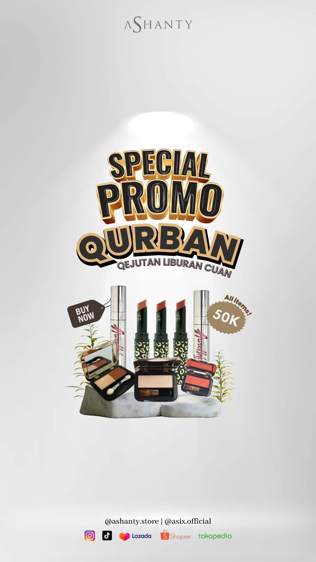 ASHANTY BEAUTY CREAM OFFICIALのインスタグラム：「🎉PROMO QURBAN🎉 Qejutan LibuRan CuAN hadir lagi!!!  Kalian bisa dapetin produk makeup ekslusif by Ashanty hanya dengan harga 50K aja!! untuk produk apa saja, bisa tanyakan langsung ke admin kita ya!   Jangan sampai kehabisan, Dapatkan promonya sekarang juga!!!  #ashantycosmetics #ashanty_ash #cosmetics #cosmetic #makeuptutorial #rekomendasimakeup #makeuplover #lokalmakeup #makeupnatural #makeuplooks」