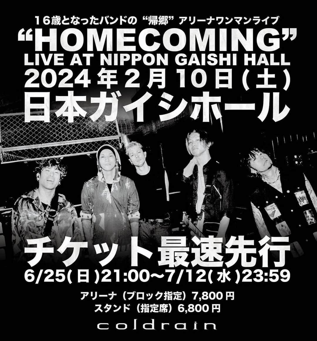 のインスタグラム：「🚨NEWS🚨  2024年2月10日(土) "HOMECOMING"LIVE AT NIPPON GAISHI HALL  チケットオフィシャル最速先行ただいまよりスタート！！ [受付期間：7/12(水)23:59まで]  #SWEETSIXTEEN  #coldrainガイシ」