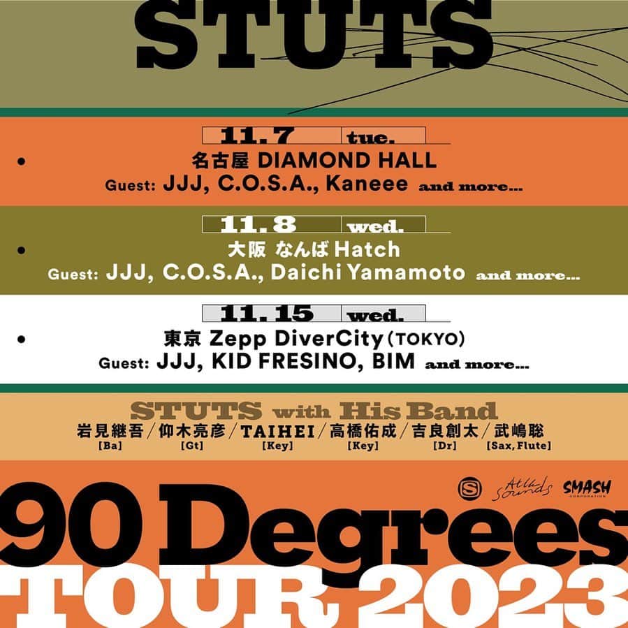 STUTSのインスタグラム：「今秋11月からSTUTS "90 Degrees" Tour 2023が開催されます。 武道館の時とほぼ同じバンドで東名阪回ります。  11/7(火)名古屋DIAMOND HALL 11/8(水)大阪なんばHatch 11/15(水)東京Zepp DiverCity (Tokyo)  武道館でのライブとはまた違うテーマで色々見せられたらと思っています。 各地で様々なゲストの方々にも来てもらえます。  オフィシャル先行予約は7/2(金)までになります🎫 ぜひお越し下さい🥁」