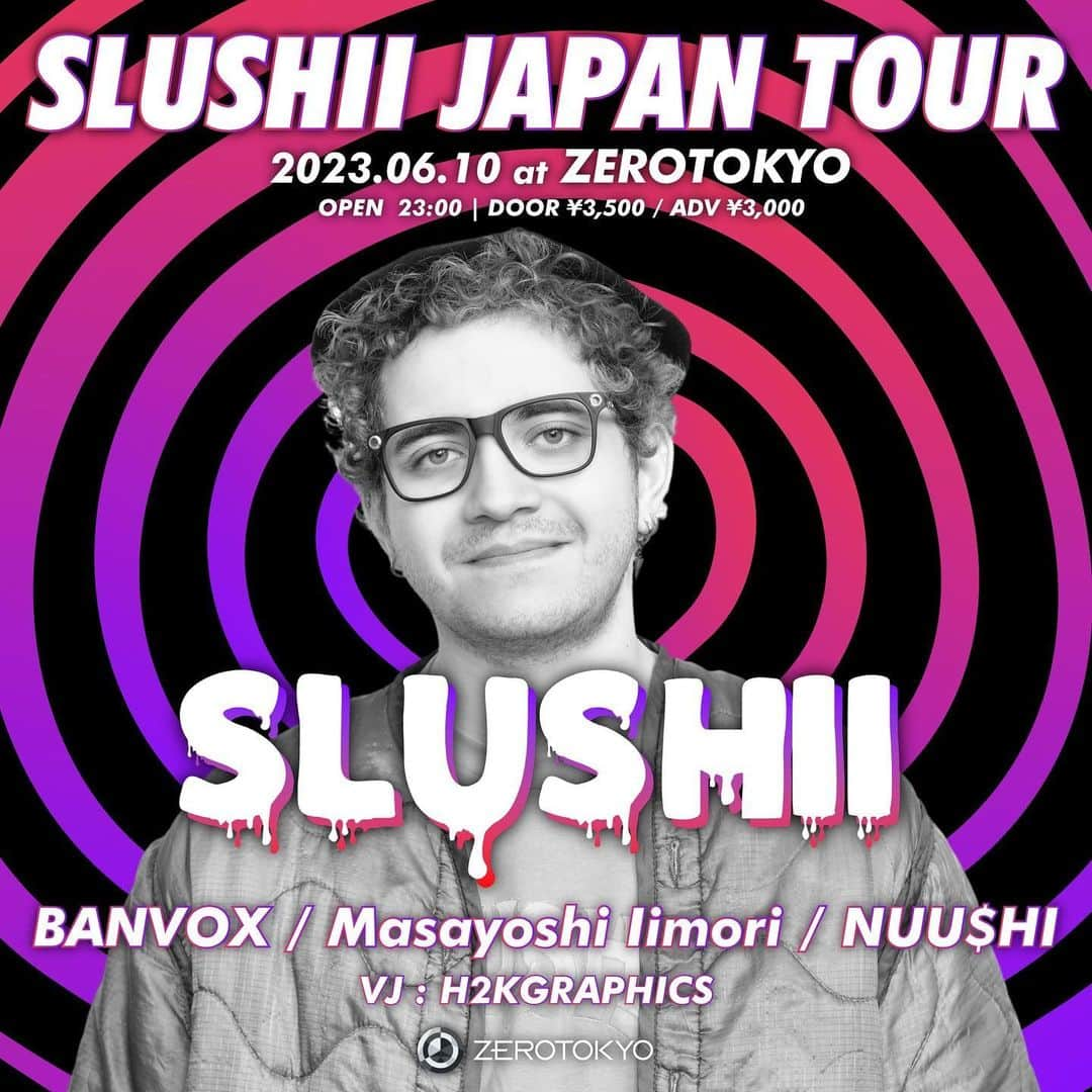 banvoxさんのインスタグラム写真 - (banvoxInstagram)「2023 6 10 (土) "SLUSHII JAPAN TOUR" @zerotokyo_official」6月5日 0時44分 - banvox