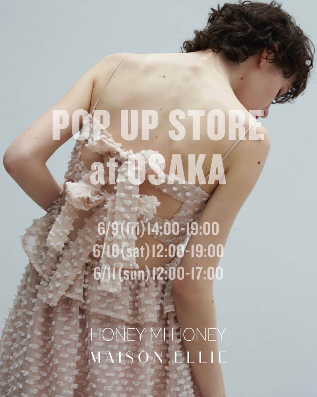 簑島三佳のインスタグラム：「HONEY MI HONEY MAISON ELLIE POP UP STORE at OSAKA ______________________  [日時] 6.9(fri)14:00-19:00 6.10(sat)12:00-19:00 6.11(sun)12:00-17:00  [会場] WB gallery 大阪府大阪市西区南堀江1-11-8 ルーブルコート南堀江301 ______________________  6.9-6.11の3日間限定で大阪にてPOP UP STOREを開催  今すぐ使えるHONEYオリジナルの新作アイテムはもちろん、POP UP限定販売のアイテムもご用意しております  また、税込¥33,000以上お買い上げの方にはHONEYロゴTシャツをプレゼントいたします (※予約商品は対象外)  更に、前回大好評のお客様向け展示会を同時開催 HONEY MI HONEY/ MAISON ELLIE 両ブランドの2023 AUTUMN COLLECTIONを15%OFFにてご予約いただけます  MAISON ELLIEをオーダーしていただいた方には、ELLIEロゴTシャツをプレゼント  スペシャルな内容を詰め込んだ3日間 スタッフ一同、皆様のご来場を心よりお待ちいたしております  [お問い合わせ] 03-5774-2190  @wb_gallery_osaka  @honeymihoney_official  #HONEYMIHONEY  #POPUPSTORE #南堀江 @maison.ellie_official  #MAISONELLIE」