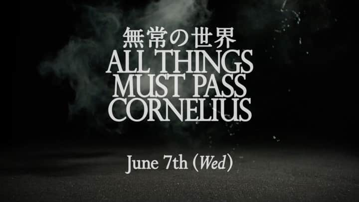 小山田圭吾のインスタグラム：「⚡️💭⚡️Cornelius「無常の世界」明日6/7(水)ストリーミング&DL販売 決定！  Cornelius「All Things Must Pass」Streaming and Download available tomorrow 6/7 !  #cornelius #コーネリアス #allthingsmustpass #無常の世界」