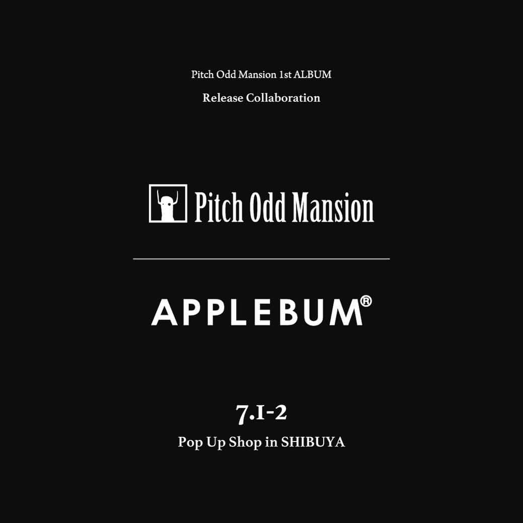 アップルバムさんのインスタグラム写真 - (アップルバムInstagram)「「Pitch Odd Mansion 1st ALBUM Release Collaboration」  未だ謎の多いPitch Odd Mansionから待望の1st ALBUMが6/28にリリースされます。  1st ALBUMリリースを記念して、7月1日 - 2日に渋谷でコラボレーションポップアップショップを開催。  詳細は6月13日(火)公開となります。  @tubaki_hito @sweet_will_i_am  @kiki_vivi_lily  @shintarokunieda  @djfummy @acethechosenone @raitamen @roadleefwarbo @fly_jape @t_e_n @omi_199x @sakko_pombabees @applebum_tokyo #applebum #pitchoddmansion #pom #themansion」6月7日 20時00分 - applebum_tokyo