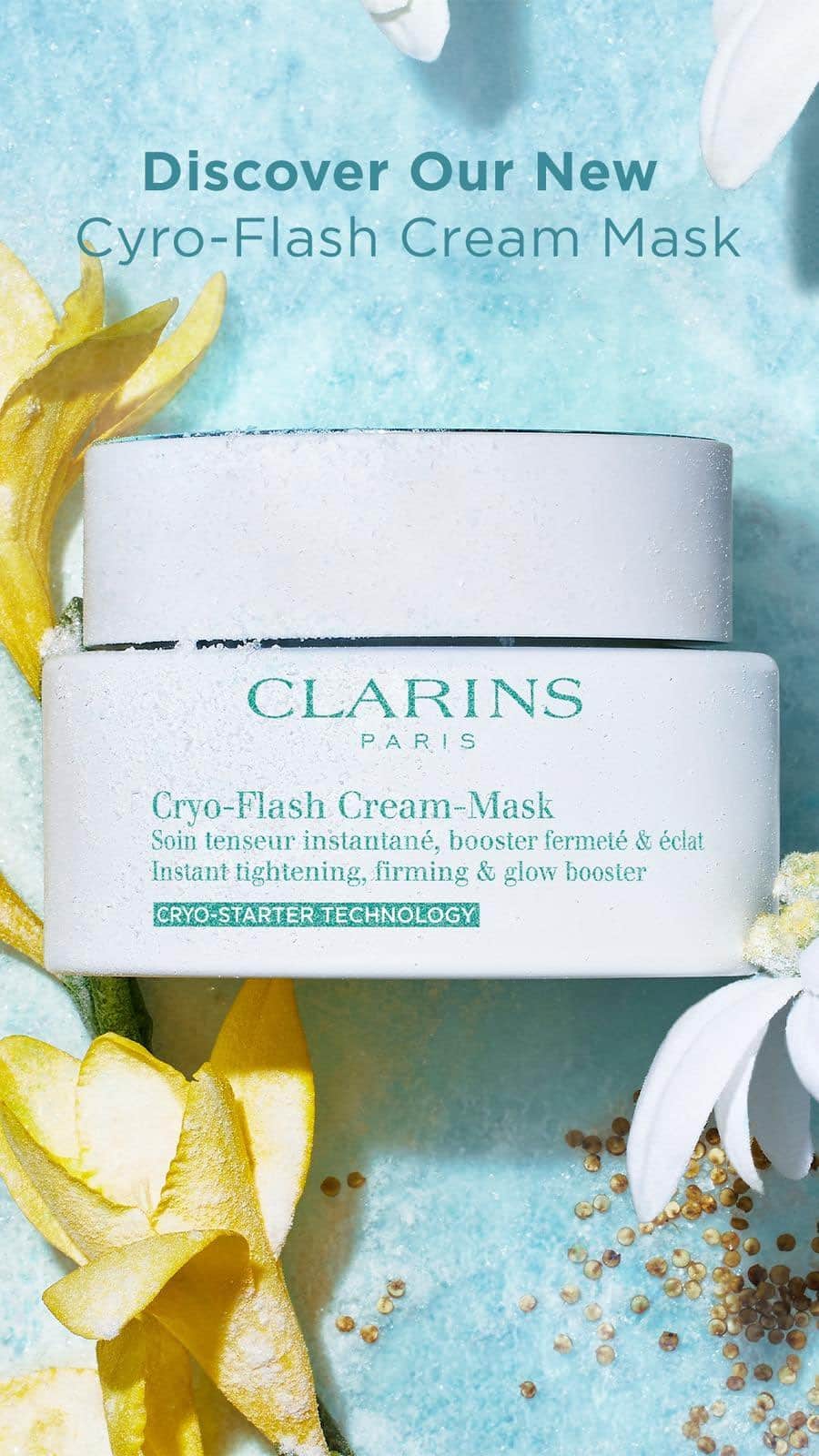 ClarinsUKのインスタグラム：「Discover our NEW Launch of 2023.   Introducing our Cryo therapy inspired innovation, Cryo-Flash Cream-Mask.   #CryoTherapy #ClarinsSkincare #CryoFlash」