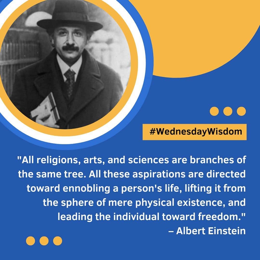 アルベルト・アインシュタインのインスタグラム：「#WednesdayWisdom: "All religions, arts, and sciences are branches of the same tree. All these aspirations are directed toward ennobling a person's life, lifting it from the sphere of mere physical existence, and leading the individual toward freedom." – Albert Einstein」