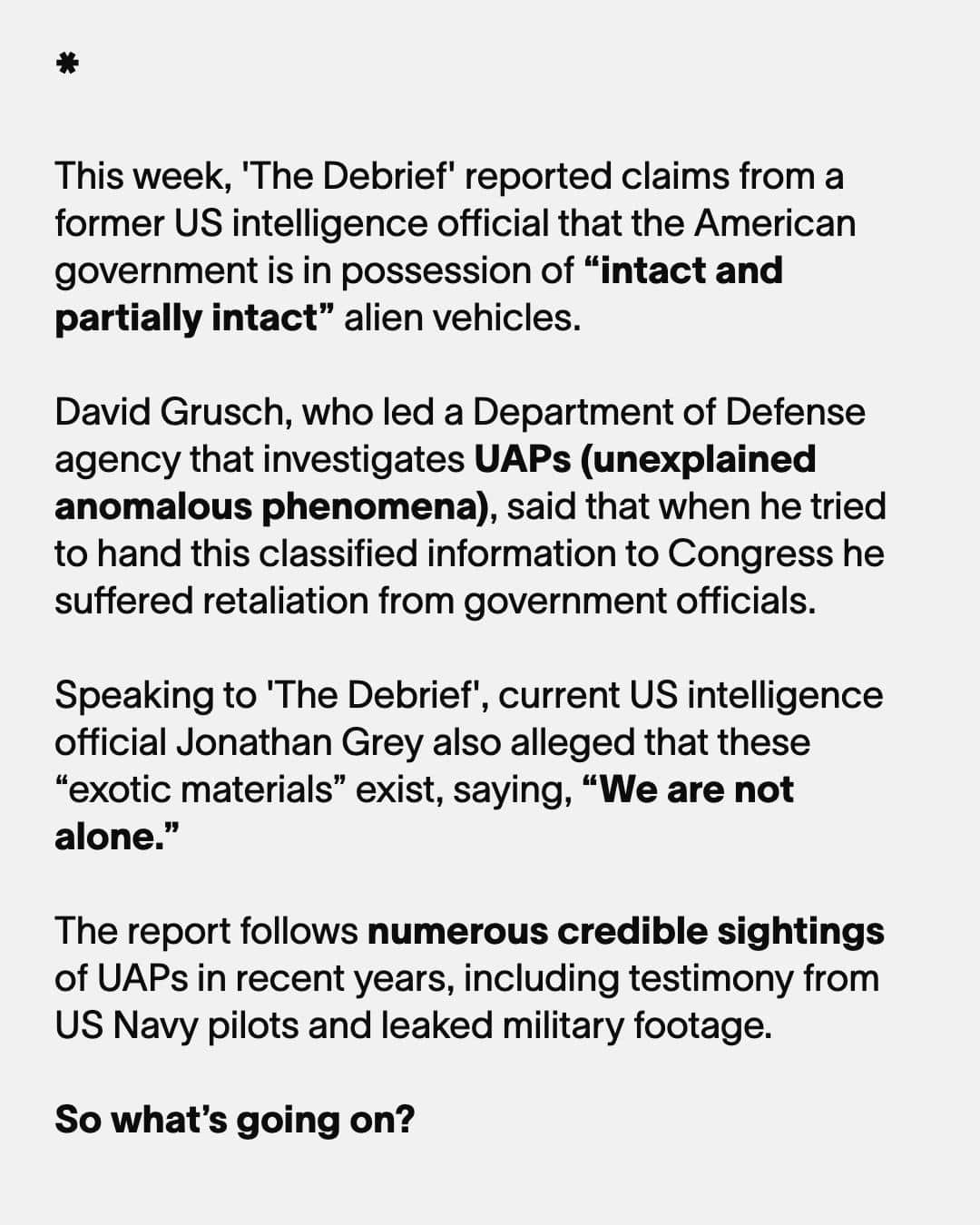 VICEさんのインスタグラム写真 - (VICEInstagram)「A former US intelligence officer has claimed that the US is secretly operating a UFO retrieval program and possesses “intact craft of non-human origin."⁠ ⁠ The whistleblower David Charles Grusch, a retired member of the National Geospatial-Intelligence Agency (NGA) and the National Reconnaissance Office (NRO), said he was part of a taskforce that was established to identify what were once called “unidentified flying objects,” or UFOS, and are now officially known as “unidentified anomalous phenomena," or UAP.⁠ ⁠ There are currently no public details of what evidence or documentation, if any, Grusch may have, but a current US intelligence officer has come forward to support his allegation.⁠ ⁠ Read more at the link in bio.⁠ ⁠ ✍️: @matthamundo」6月8日 0時50分 - vice