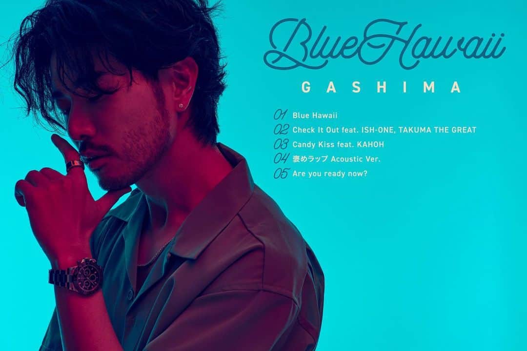GASHIMA のインスタグラム：「GASHIMA 2nd Mini Album "Blue Hawaii" トラックリストを公開しました🌴」