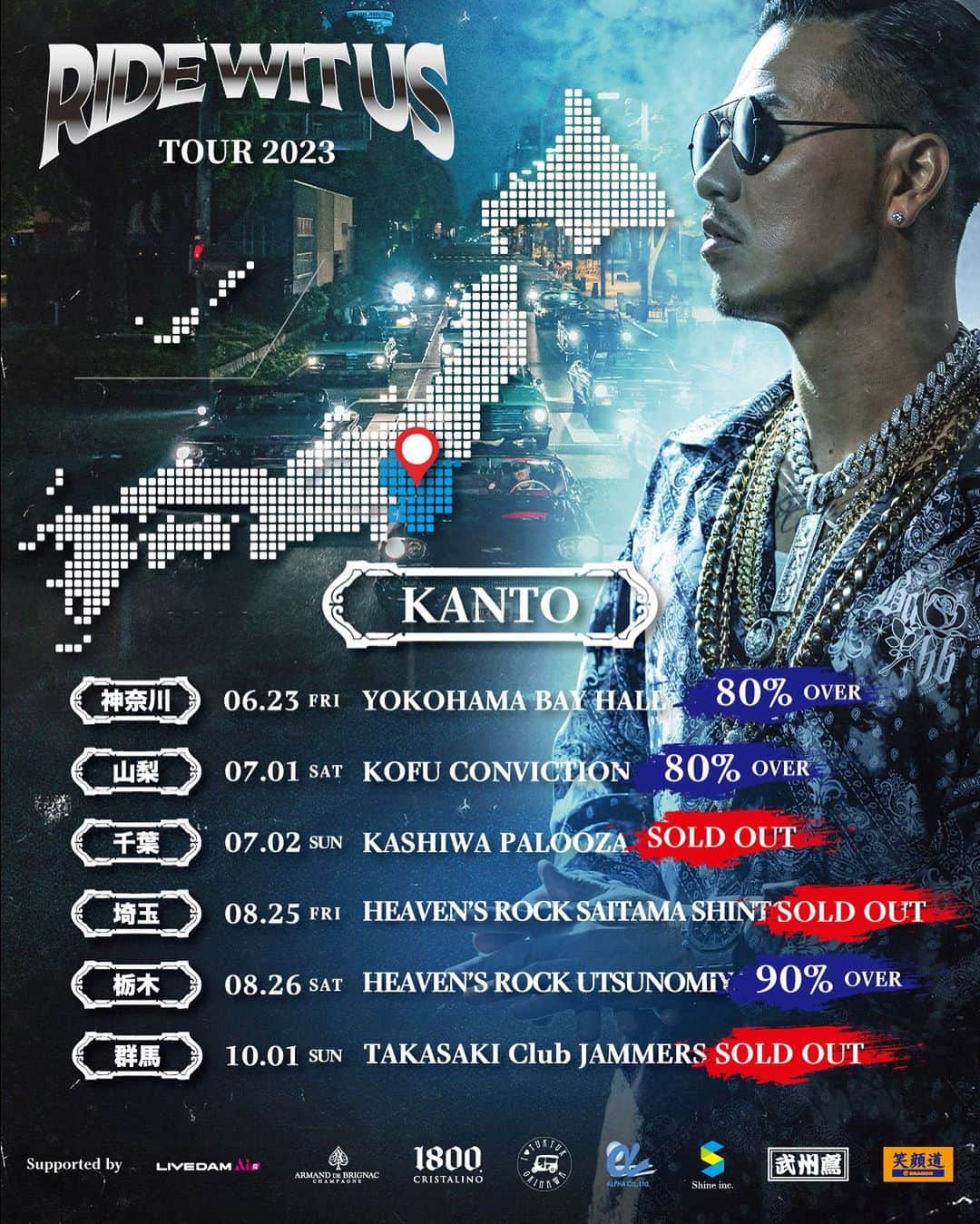AK-69のインスタグラム：「- "RIDE WIT US TOUR 2023" 【関東】 ■06.23（金）横浜BAY HALL [神奈川] 80%over ■07.01（土）甲府CONVICTION [山梨] 80%over ■07.02（日）柏PALOOZA [千葉] SOLD OUT ■08.25（金）HEAVEN’S ROCKさいたま新都心VJ-3 [埼玉] SOLD OUT ■08.26（土）HEAVEN’S ROCK宇都宮VJ-2 [栃木] 90%over ■10.01（日）高崎Club JAMMERS [群馬] SOLD OUT  ⚠️多くお問い合わせ頂いておりますが、本ツアーは東京公演の予定はございませんので、お近くの公演へのご来場お待ちしております。  📍全会場未成年入場OK  #AK69 #RideWitUsTour2023 #全国ツアー #関東 #皆の街に会いに行く」