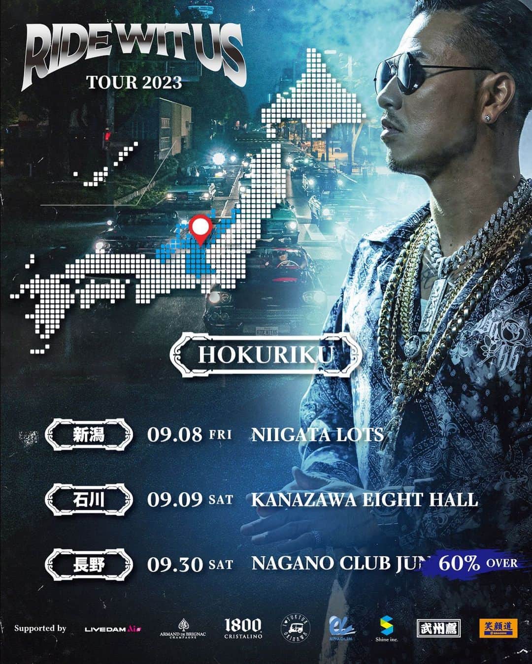 AK-69のインスタグラム：「- "RIDE WIT US TOUR 2023" 【北陸】 ■09.08（金）新潟LOTS [新潟] ■09.09（土）金沢Eight Hall [石川] ■09.30（土）長野CLUB JUNKBOX [長野] 60%over  📍全会場未成年入場OK  #AK69 #RideWitUsTour2023 #全国ツアー #北陸 #皆の街に会いに行く」