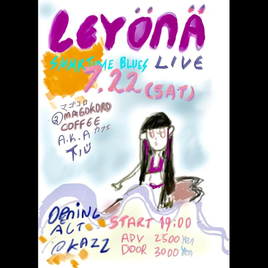 Leyonaさんのインスタグラム写真 - (LeyonaInstagram)「7.22 (sat) ⁡ Leyona Solo LIVE   “SMMRTIME BLUES”  鎌倉　@magokoro_coffee  ⁡(30名限定)  Opening act KAZZ ⁡ 鎌倉にある麻心magokoro レストランの１階にある magokoro coffeeにて Leyona solo LIVE　決定しました ⁡ O.A.を務めるmagokoro coffeeの店主 KAZZは RECOZ所属　SIDE-SLIDEのメンバーでもあります ⁡ この日のフードは３Fの美味しいタイ料理屋 889さんのメニューをお楽しみに！ ⁡  START 7:00pm ⁡ ADV 2,500 yen DOOR 3,000 yen ⁡ 神奈川県鎌倉市長谷２丁目８−１１ ⁡ info&reservation :magokoro coffe ⁡ ※予約受付はmagokoro coffee　インスタグラムアカウントの ダイレクトメールのみになります。(メールからは受付できません。) ⁡」6月11日 14時29分 - leyonababy