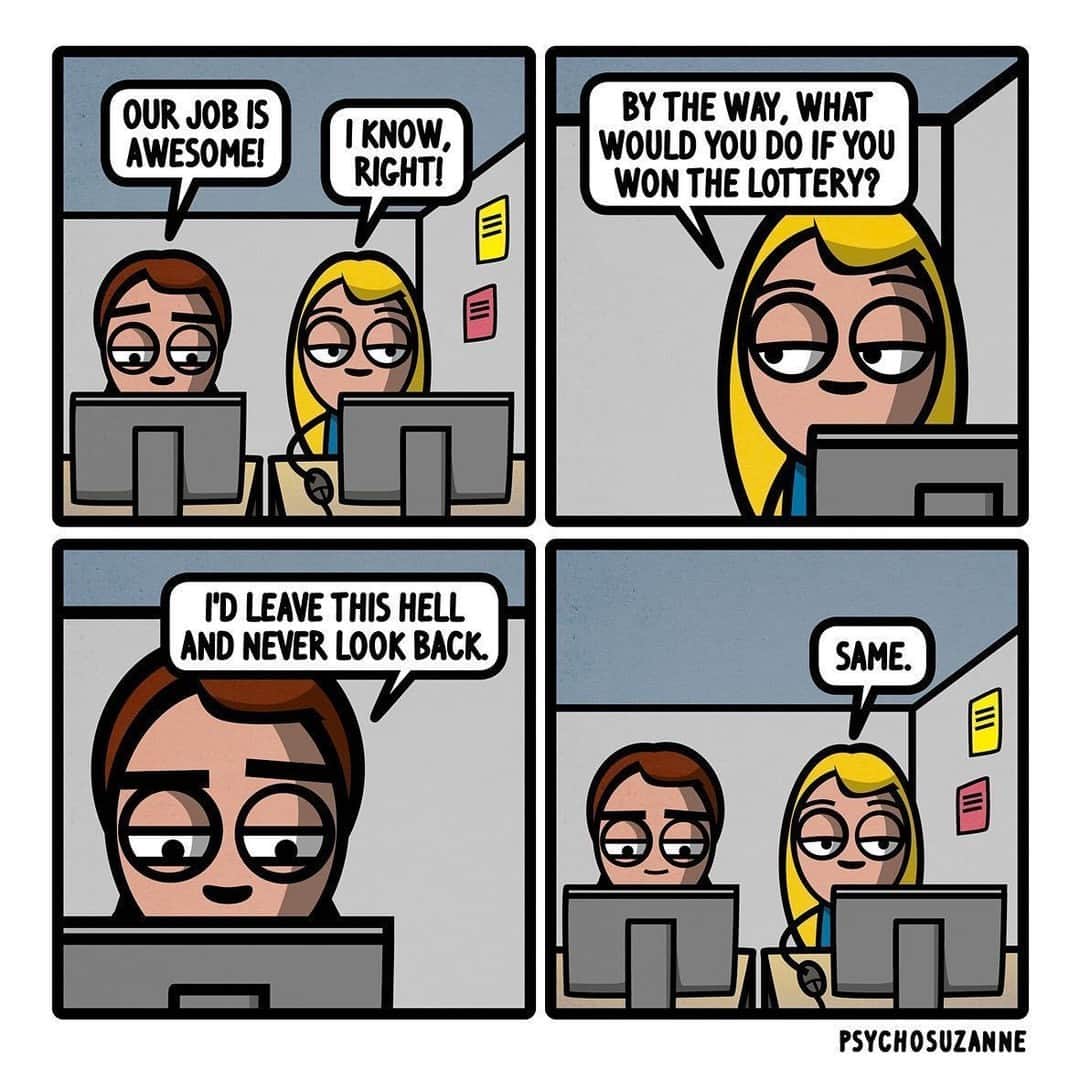 9GAGさんのインスタグラム写真 - (9GAGInstagram)「I'd find another job with fewer work hours ✍🏻 @psychosuzanne - #work #job #lottery #comic #9gag」6月14日 15時58分 - 9gag