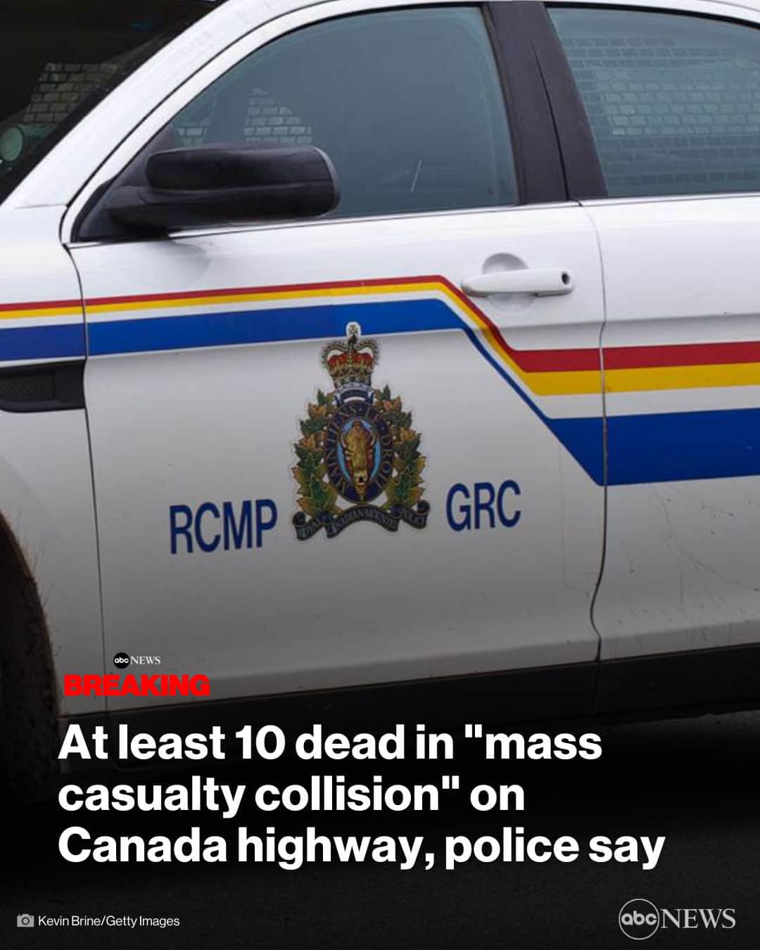 ABC Newsのインスタグラム：「BREAKING: At least 10 people are dead in a "mass casualty collision" on a highway in Canada, police say. MORE AT LINK IN BIO.」