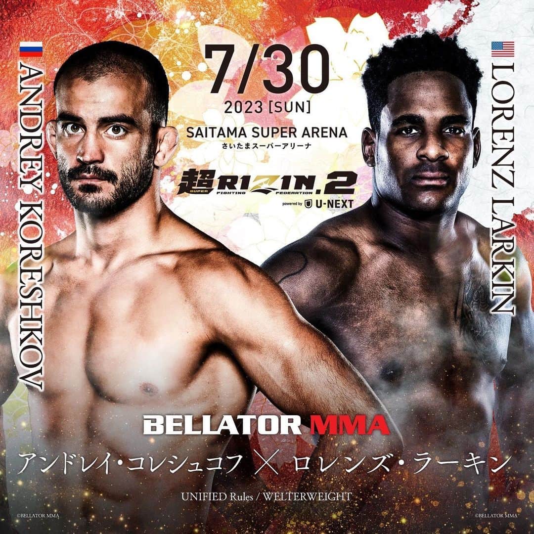 RIZIN FF OFFICIALのインスタグラム：「Additional fight announcement for #SUPERRIZIN2 #BellatorxRizin2  Andrey Koreshkov 🆚 Lorenz Larkin  Sun Jul30  10:00AM/0:00PM SAITAMA SUPER ARENA @bellatormma  #RIZIN #MMA #Bellator」
