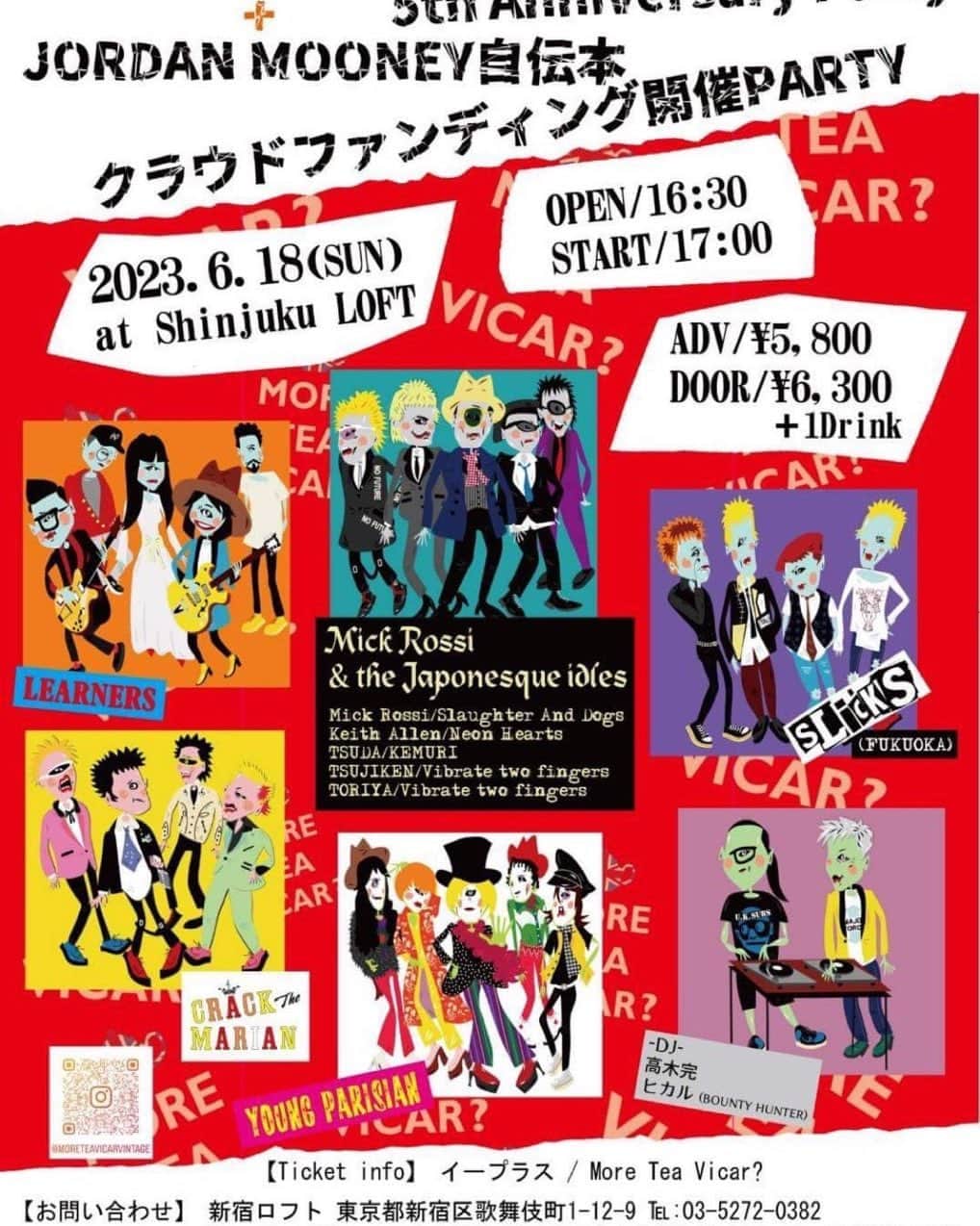 高木完のインスタグラム：「2023.6.18(SUN) at Shinjuku LOFT  ADV/¥5,800 DOOR/¥6,300 ＋1Drink  OPEN/16:30 START/17:00  ◯BAND  ・Mick Rossi &the Japonesque idles (Mick Rossi/Slaughter And Dogs Keith Allen/Neon Hearts TSUDA/KEMURI TSUJIKEN/Vibrate two fingers TORIYA/Vibrate two fingers)  ・LEARNERS  ・SLiCKS(福岡)  ・CRACK The MARIAN  ・YOUNG PARISIAN  ◯DJ  ・高木完  ・ヒカル(BOUNTY HUNTER)  〜Ticket info〜 イープラス More Tea Vicar?  〜お問い合わせ〜 新宿ロフト 東京都新宿区歌舞伎町1-12-9 03-5272-0382  More Tea Vicar? 東京都杉並区高円寺南3-59-13-101 03-5929-9117」
