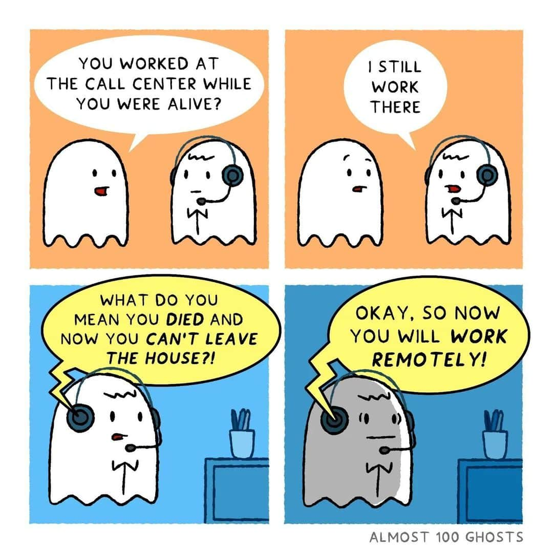 9GAGさんのインスタグラム写真 - (9GAGInstagram)「"you can still work right?" ✍🏻 @almost100ghosts  - #comic #ghost #died #work #job #remotework #9gag」6月18日 4時00分 - 9gag