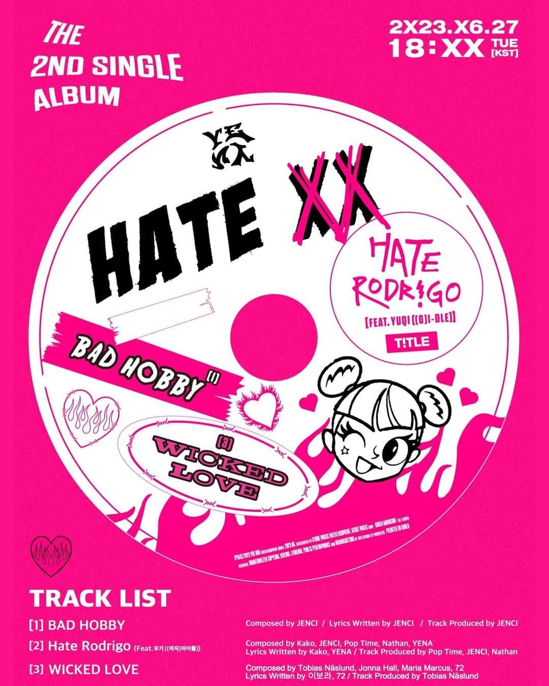 チェ・イェナのインスタグラム：「TRACK LIST💘  1. BAD HOBBY 2. Hate Rodrigo (Feat.YUQI([I-DLE)) 3. WICKED LOVE」