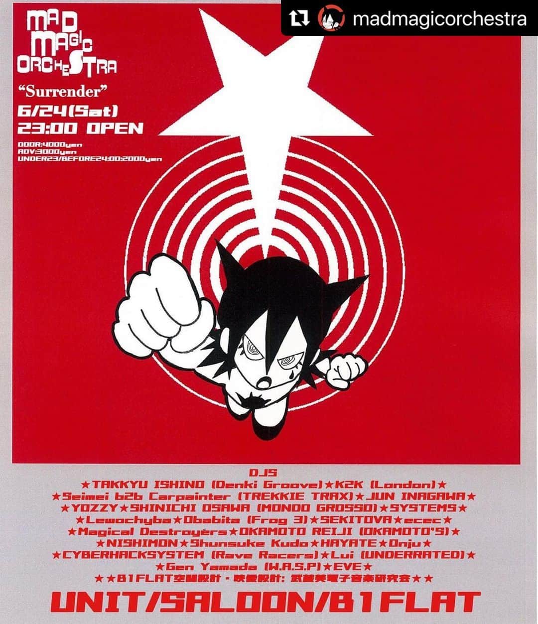 大沢伸一のインスタグラム：「僕 @shinichiosawa はB1FLATにて。数曲 @_rhyme_  もジョイン。  #Repost @madmagicorchestra with @use.repost ・・・ MAD MAGIC ORCHESTRA "Surrender" 2023/6/24(sat)23:00- UNIT/SALOON/B1FLAT DOOR:4000yen  ADV:3000yen UNDER23/BEFORE24:00:2000yen  -UNIT- TAKKYU ISHINO (Denki Groove) K2K (London) Seimei b2b Carpainter(TREKKIE TRAX) JUN INAGAWA Yozzy  -B1FLAT- SHINICHI OSAWA+ RHYME Obabita (Frog3) SYSTEMS Lewochyba HAYATE NISHIMON Shunsuke Kudo (武蔵美電音研)  -SALOON- OKAMOTO REIJI (OKAMOTO’S) -Vinyl Techno Set- SEKITOVA ecec Lui(UNDERRATED) Onju CYBERHACKSYSTEM(Rave Racers) Gen Yamada (W.A.S.P) EVE  『MAD MAGIC ORCHESTRA “Surrender”』  轟く革命の地鳴り。都内に出現するモンスターパーティMAD MAGIC ORCHESTRAが、1年ぶりとなるビッグスケールでの開催。国内外のダンスミュージック・ヒーローが集い、代官山音楽カルチャーのシンボルUNITビルをジャックする。  昨年6月、石野卓球を招いたMAD MAGIC ORCHESTRA 最後のContact開催は、ファッションやサブカル、パンクスやヘッズからフェティッシュまで、あらゆる出自の老若男女が、衝動に忠実に乱舞する多幸的カオスの記念碑的な一夜となった。クラシックとモダンが共存するエクレクティックな電子音楽、スキルとテンションの接触がおこす爆発。渋谷の地下に現れた、あの夢の中ような夜を追憶するファンは多いかもしれない。 今回、会場を代官山に移しての開催となるが、石野卓球(電気グルーヴ)の出演に加え、ロンドンを拠点とするK2Kが初来日を果たす。fabricをはじめとした著名クラブや大規模フェスへの出演、出身地ニュージーランドでのフェスや大型公演の数々のプロモートを手掛けてきたK2K。特有のブレイクスやミニマルダブの要素をもつ特殊なハウスは、変化を繰り返すこの夜で、ひとつのハイライトになりそうだ。加えて、SHINICHI OSAWAといった音楽愛好家に、SEKITOVAやTREKKIE TRAXのコアSeimei、Carpainterなど、超ダンスミュージック主義のヒーローが続々と参戦。ヘビーなビートとうねり、強力な推進力とイマジネーションの大膨張が、原色のアンダーグラウンドを創造する。SYSTEMS、Yozzy、ObabitaといったMMOの強いオリジナリティといえるデジタルとファンクネスがクロスするハイブリッドなサウンドが加わり、どの時間どのフロアにもユニークで濃密なエネルギーが充満する。 B1FLATエリアでは、オカモトレイジやCYBERHACKSYSTEM、ececといったソウルメイトに、W.A.S.P、など音楽的信頼が高いアヴァンギャルドな差し色が加わる。地上波アニメ『魔法少女マジカルデストロイヤーズ』のヒロインであるアナーキー、ブルー、ピンクからなるMAGICAL DESTROYERSのラインナップも、アンリアルとの境界を跨ぐこの日ならではのプランだ。  不世出のクリエイターがダンスミュージック・ヒーローとつなぐアンダーグラウンドの新たな系譜。未踏の領域への行進。皆様の新たな最高到達点を臨みにきてはいかがだろう。」