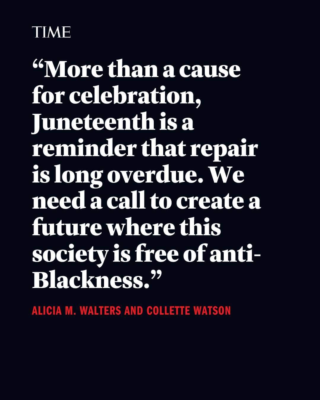 TIME Magazineさんのインスタグラム写真 - (TIME MagazineInstagram)「"This Juneteenth, Black folx will gather as we have for decades to celebrate ourselves, our ancestors, all we are, and the joy that abounds. Others will have a day off work and maybe do something meaningful to honor Black people—but our breath is not bated," write Alicia M. Walters and Collette Watson.  "More than a cause for celebration, Juneteenth is a reminder that repair is long overdue. We need a call to create a future where this society is free of anti-Blackness; a call to cultivate a world where Black people are thriving in every way."  Read their full essay at the link in bio.」6月20日 0時20分 - time
