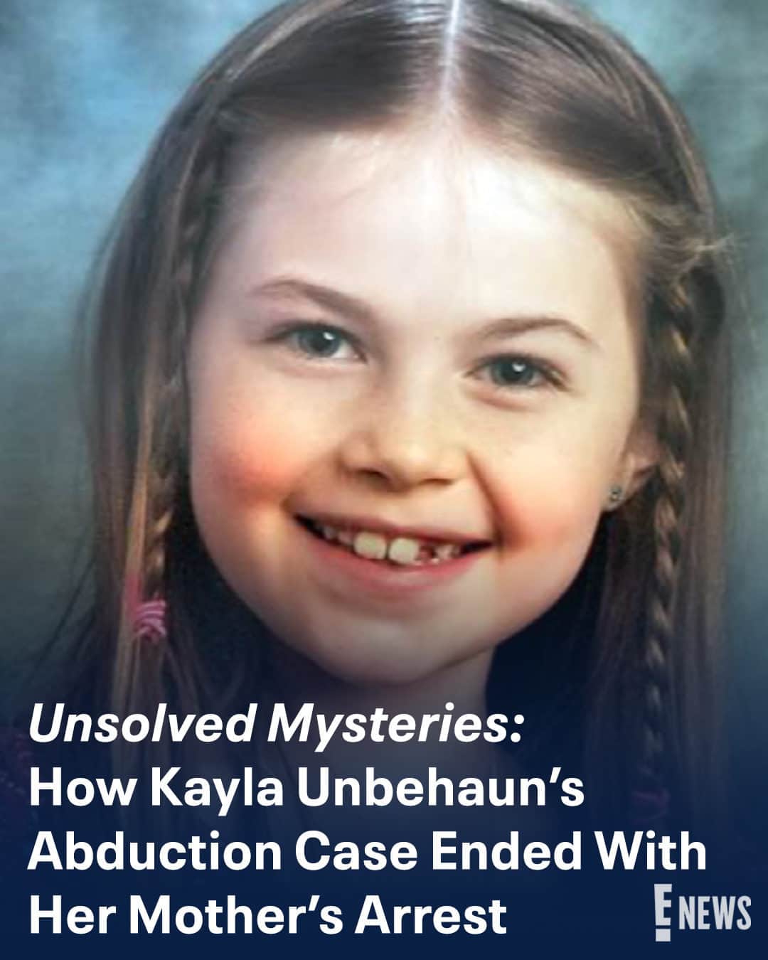E! Onlineさんのインスタグラム写真 - (E! OnlineInstagram)「Kayla Unbehaun's #UnsolvedMysteries case left the world with many questions when she was found nearly 6 years after her alleged abduction in 2017. All the details on how her case ended at the link in our bio. (📷: National Center for Missing & Exploited Children)」6月21日 0時01分 - enews