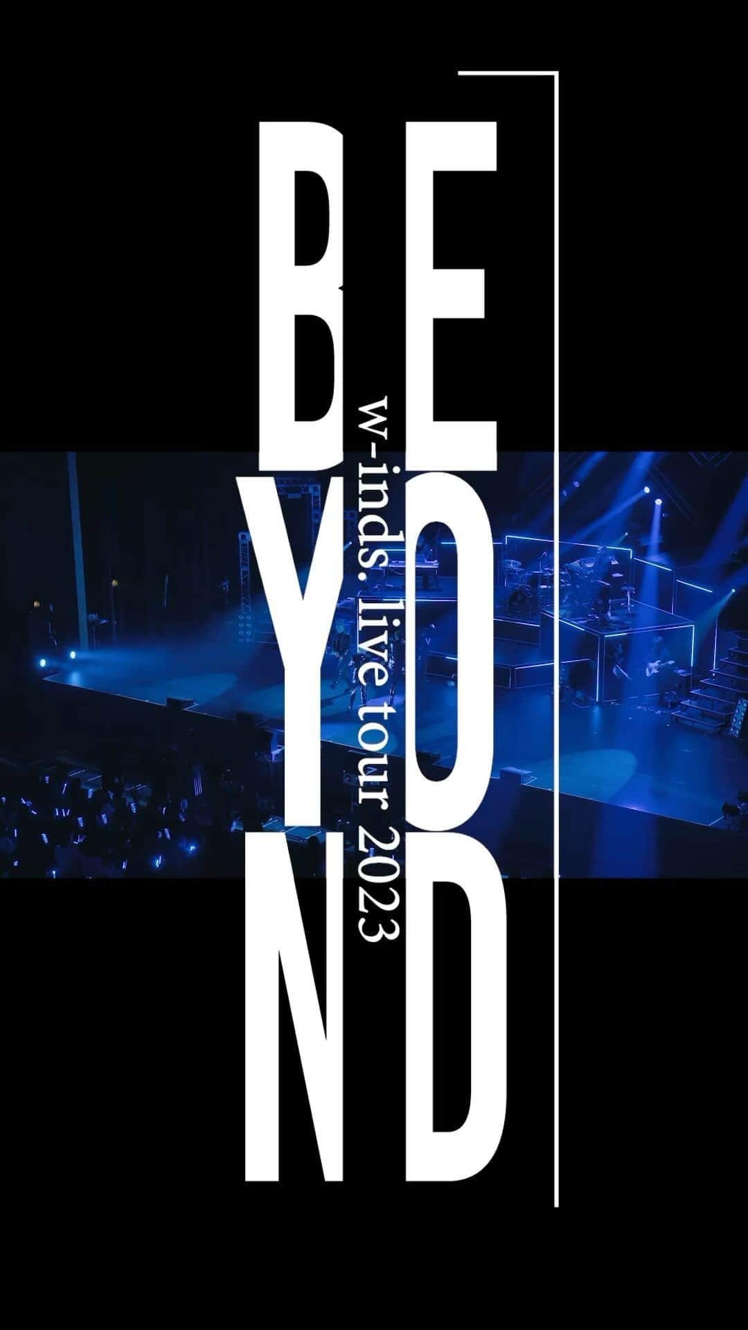 w-inds.のインスタグラム：「「w-inds. LIVE TOUR 2023 "Beyond"」＜全5公演＞  7月30日(日) 16:00開場/17:00開演 【千葉】市原市市民会館　大ホール  8月12日(土) 16:00開場/17:00開演 【大阪】NHK大阪ホール  8月19日(土) 16:00開場/17:00開演 【東京】J:COMホール八王子  9月9日(土) 16:00開場/17:00開演 【愛知】日本特殊陶業市民会館　ビレッジホール  9月21日(木)  17:30開場/18:30開演 【東京】NHKホール  ■プレイガイドチケット受付中！  受付締切：2023年6月19日(月)15:00〜6月26日(月)23:59まで  #w_inds #LIVETOUR2023_Beyond #Strip」