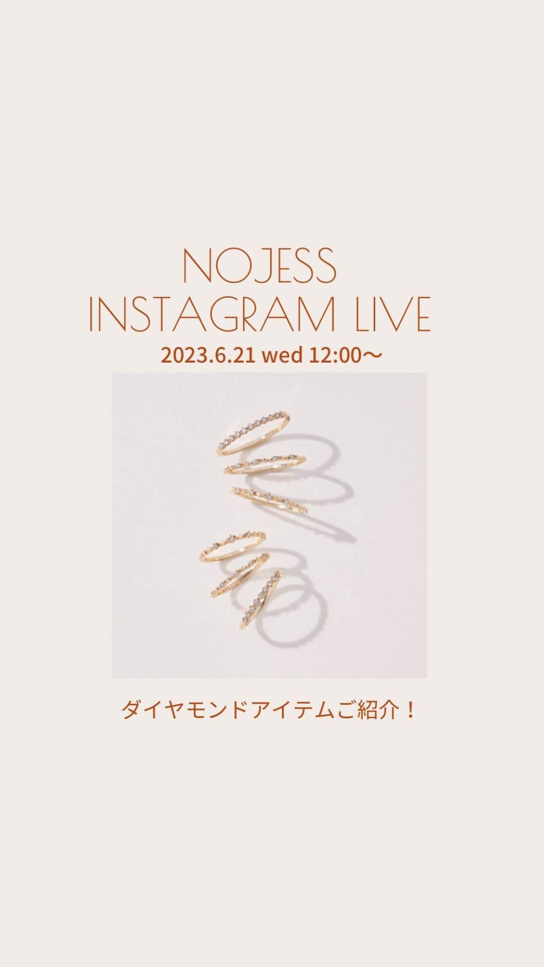 のインスタグラム：「【INSTAGRAM LIVE】 2023.6.21 wed. 12:00〜 ご褒美にもピッタリなダイヤモンドアイテムをご紹介いたしました！  #nojess #accessories #jewelry #ring  #pierce #necklace #ノジェス #アクセサリー #ジュエリー #リング #ピアス #ネックレス #マイノジェス #ギフト #プレゼント #ご褒美ジュエリー #ゴールドアクセサリー #華奢ジュエリー #ジュエリーコーディネート  #お守りジュエリー#ダイヤモンド」