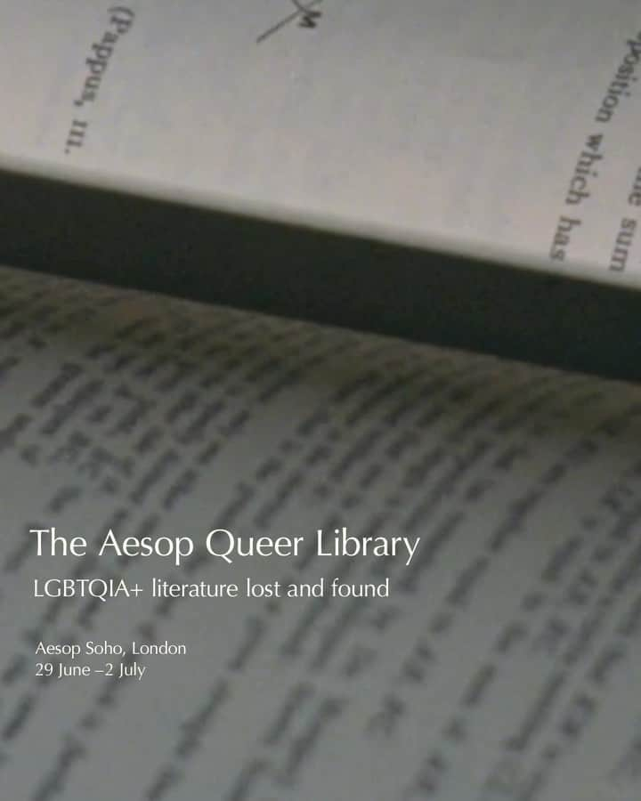 イソップのインスタグラム：「The Aesop Queer Library returns to London.    This year, the UK edition of our ephemeral collection of LGBTQIA+ literature focuses on texts once forgotten amid cultural shifts and evolving prejudices—spotlighting such stories and making them readily accessible anew.   Stop by to choose a complimentary title before the library closes on 2 July—no purchase required. For those unable to visit, the full list of books stocked can be found on our website, as well as excerpts from two historic queer texts.」