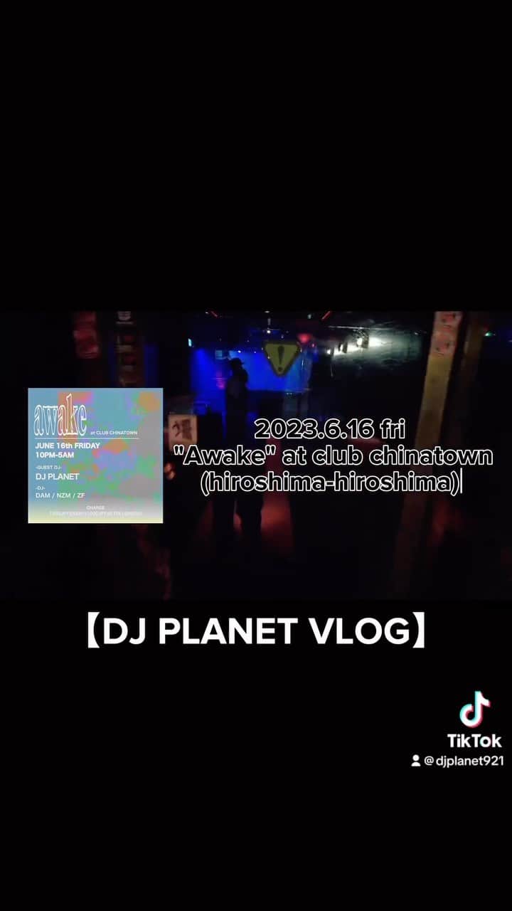 DJPLANET_JPのインスタグラム：「【DJ PLANET VLOG】 2023.6.16 fri  "Awake" at club chinatown (hiroshima-hiroshima)  #djgig  #vlog  #nightclublife」