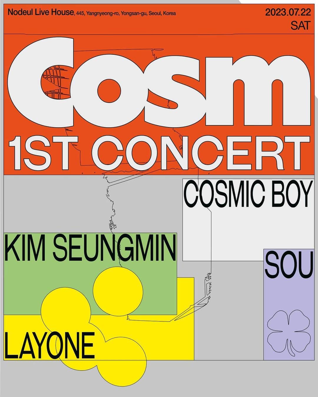 キム・スンミンのインスタグラム：「[Cosm]  Cosm 1st Concert  1주년을 맞이한 코즘의 1번째 단체 콘서트에 여러분을 초대합니다.  ✔ Concert Info. 공연일시 : 2023.07.22 (토) 오후 6시 공연장소 : 노들섬 라이브하우스 관람등급 : 12세 이상 관람시간 : 약 100분 좌석 : 1층 스탠딩, 2층 지정좌석 라인업 : 코스믹보이, 김승민, 래원, 장지수 with Special Guests 💥  🎫 Ticket Open 티켓오픈일 : 2023.06.29 (목) 오후 8시 티켓가격 : 전석 77,000원 (1인 4매 제한) 예매처 : 멜론티켓 (단독 판매)  #코스믹보이 #CosmicBoy @cosmicboy__ #김승민 #KimSeungmin @superstarjimmyfuckedup #래원 #Layone @layon_e #장지수 #Sou #JangJisou @jangjisou #코즘 #Cosm #Cosm1stConcert」