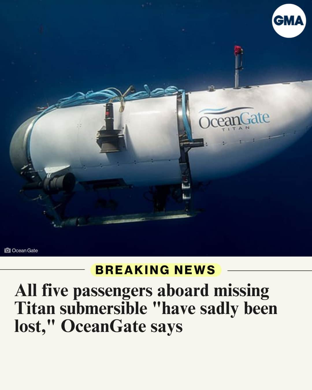 Good Morning Americaさんのインスタグラム写真 - (Good Morning AmericaInstagram)「BREAKING: All five passengers aboard missing Titan submersible "have sadly been lost," OceanGate says.  More at the link in bio.」6月23日 4時04分 - goodmorningamerica