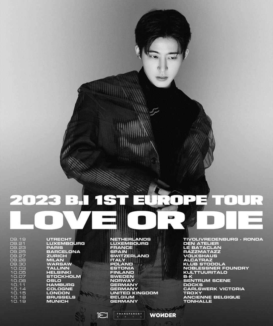 B.I（キム・ハンビン）さんのインスタグラム写真 - (B.I（キム・ハンビン）Instagram)「My 1ST EUROPE TOUR, LOVE OR DIE🔥  ✔️Ticket Link 131tour.com   ✔️Ticket Open 2023.07.21 (Fri)  5PM(KST) / 10AM(CEST) / 10AM in each city  *More information will be provided by individual promoters in your city.」7月18日 12時26分 - shxxbi131