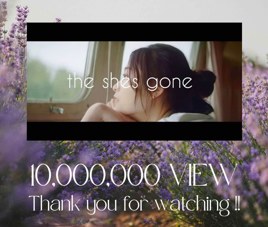 のインスタグラム：「🎬YouTube🎬  「ラベンダー」1000万回再生突破🎉 youtu.be/Dkme-WlPElQ  たくさん見て聴いて頂き、ありがとうございます！ これからもたくさん聴いてくださいねー  the shes gone YouTubeチャンネル youtu.be/Jyyc-oGLFv」