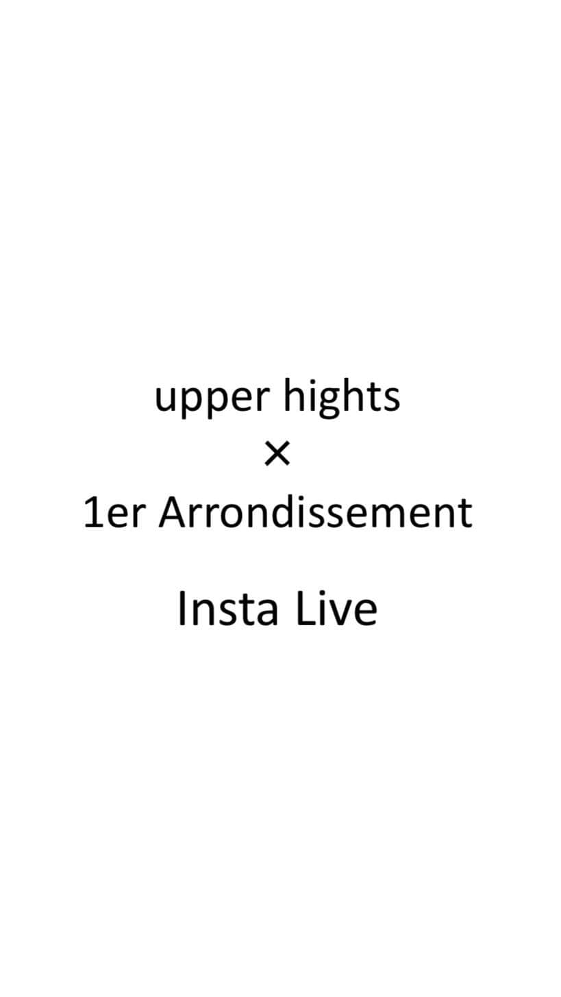 1er_Arrondissementのインスタグラム：「upper hights Insta Live 秋の新作アイテムをupper hightsの高橋さん、河西さんとご紹介しております。  #1erarrondissement #プルミエアロンディスモン  #upperhights #アッパーハイツ」