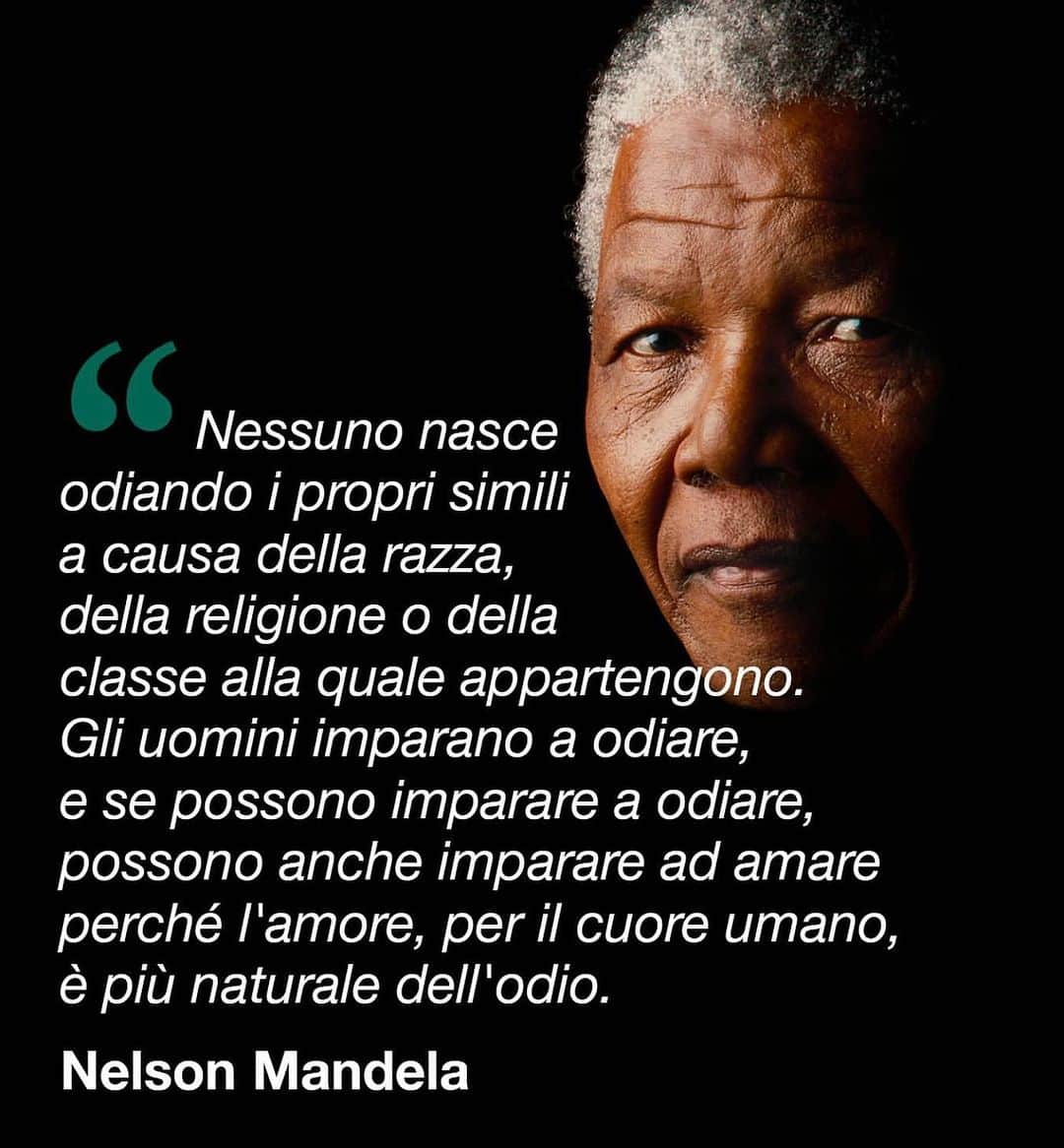 クラウディオ・マルキジオさんのインスタグラム写真 - (クラウディオ・マルキジオInstagram)「Nessuno nasce odiando i propri simili ❕❕ #nelsonmandela #mandeladay #ideas #thoughts #peoples」7月19日 1時52分 - marchisiocla8