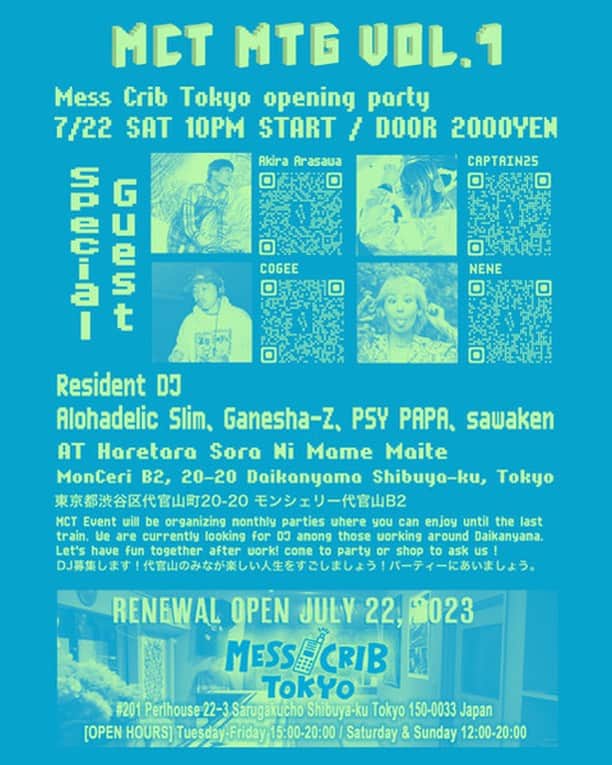 McGuffinさんのインスタグラム写真 - (McGuffinInstagram)「⚡McGuffin Street News⚡  Mess Crib Tokyo Renewal Open & Party ２０１６年にバイクメッセンジャー会社COURIER内にメッセンジャー達のアジトとしてオープンしたMess Crib Tokyo。  @messcribtokyo  ストリートカルチャーと密接なメッセンジャーカルチャーの独自なグローバルネットワークにて、東京と世界を繋ぐ情報発信基地的な存在として、「ストリートで出会ったホーミー達とのDEAL」をテーマに国内外のアーティストの展示やプロダクトの販売など、唯一無二なオリジナルなスタイルで運営している。 コロナ禍の中オンラインショップのみでの活動になり数年、代官山に新たな事務所をかまえ所属メッセンジャー１２名魂のD.I.Yでニュークリブを完成させ新たに７月２２日にリニューアルオープンする。 ショップではなくあくまで”クリブ”。来た人皆ホーミー。そして生でRAW。 Mess Crib Tokyo 150-0033 東京都渋谷区猿楽町22-2 パールハウス201 https://messcrib.theshop.jp/  さらに新たなオープニングを祝い午後１０時からは、代官山 ”晴れたら空に豆まいて”にてオープニングパーティーが行われる。スペシャルゲストにはメスクリブにもゆかりの深い、ヘンタイカメラマン❤︎からAkira Arasawa、ファッションブランド3eyes6senseディレクターのCaptain25、Black sheepからcogee、ゆるふわギャングからNENEと豪華ゲストに迎え今年の夏のはじまりともいえるパーティーになるであろう。 是非ともクリエイティブでコアな空間を体験してほしい。  Mess Crib Tokyo presents MCT MTG vol.1 -Mess Crib Opening Party- 7/22 22:00 START Door ¥2,000 at 晴れたら空に豆まいて 〒150-0034 東京都渋谷区代官山町２０−２０ モンシェリー代官山B2  Special Guest Akira Arasawa Captain25 cogee NENE  Resident DJ Alohadelic Slim Ganesha-Z PSYPAPA sawaken  #messcribtokyo #ストリートカルチャー #代官山」7月19日 17時42分 - mcguffin_official