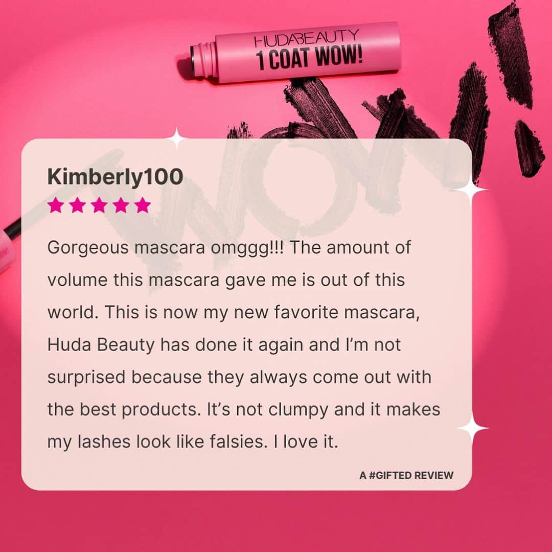 Huda Kattanのインスタグラム：「It's review time!!  Our new #HudaBeautyOneCoatWOW Mascara has gotten some major compliments on sephora.com! 👀✨🙏🏾 @sephora ⠀⠀⠀⠀⠀⠀⠀⠀⠀ Get ready to embrace: 💥 Va-va-VOOM VOLUME!  🌀 Dramatic curl  📏 EXTRA length magic  ⠀⠀⠀⠀⠀⠀⠀⠀⠀ Have you tried it yet? We’d love to know what you think!」