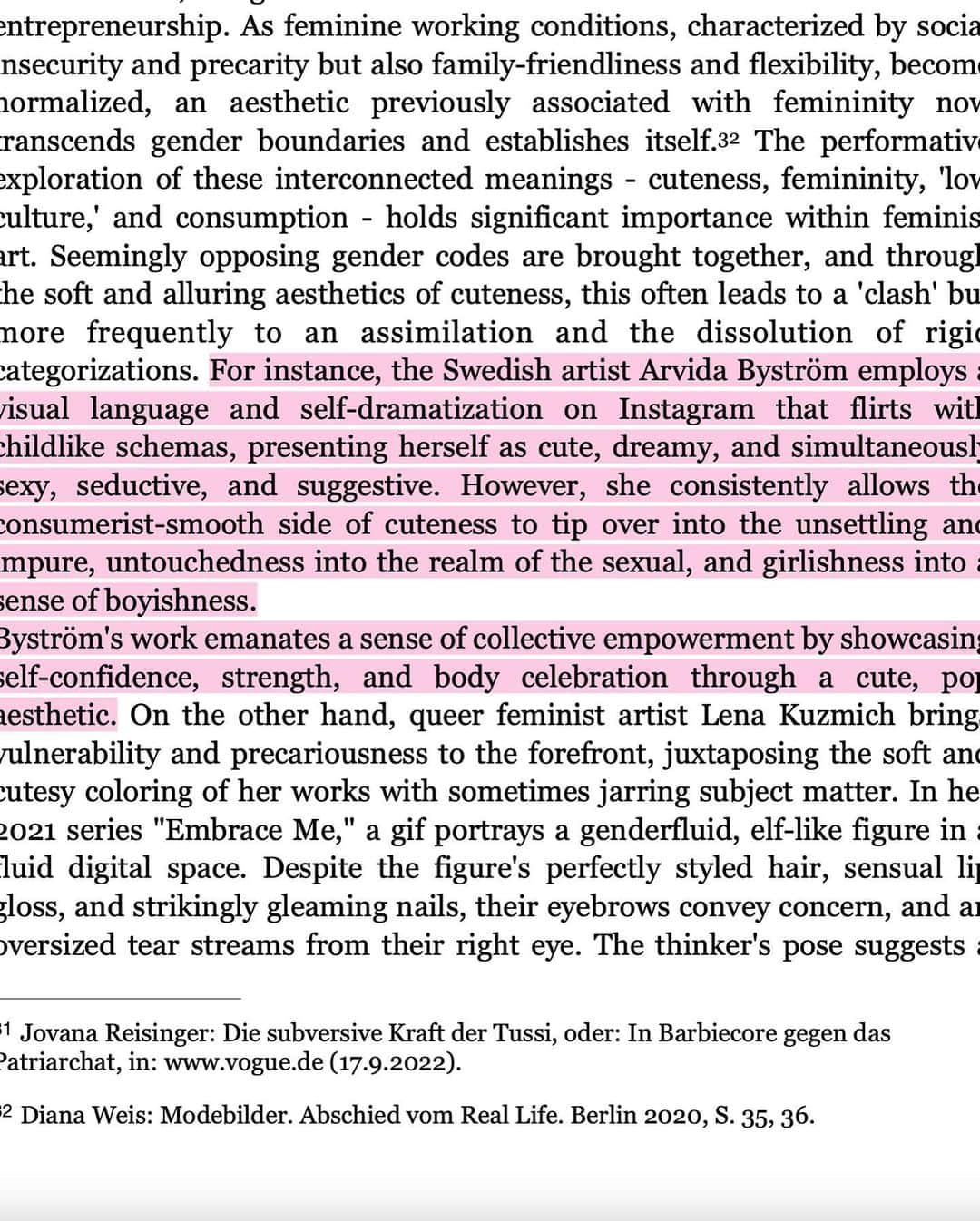 アルヴィダ・バイストロムさんのインスタグラム写真 - (アルヴィダ・バイストロムInstagram)「My art is clearly aligned with hyperfemininity and thus Cuteness and Barbies! Which have led to me being mentioned in @kunstforum_international by @kohout in her text about the theme which I really enjoyed, and with a few quotes in @dagens_nyheter by @wandabendjelloul on the topic of Barbie’s and other dolls. I also been on @sverigesradio’s icon program @stilip1 to talk about panties, a very dear subject to me. That’s sort of related too right 💝  I find myself having very complex feelings towards feminine, and with that perpetually sexualized, aesthetics. It feels like one is only allowed to explore the subject if labeling it as “empowering” when the truth is that it isn’t solely good. This is probably not endemic to femininity but is due to the current state of culture and art today, as if it is only valuable if it has a very measurable quantity of utility, politically or monetary. I want art to be allowed to deal with darker sides of humans, explore things that aren't straight forward and explicitly good. The feminine and the cute can be fun, enjoyable, dark and complex at the same time.」7月20日 0時57分 - arvidabystrom