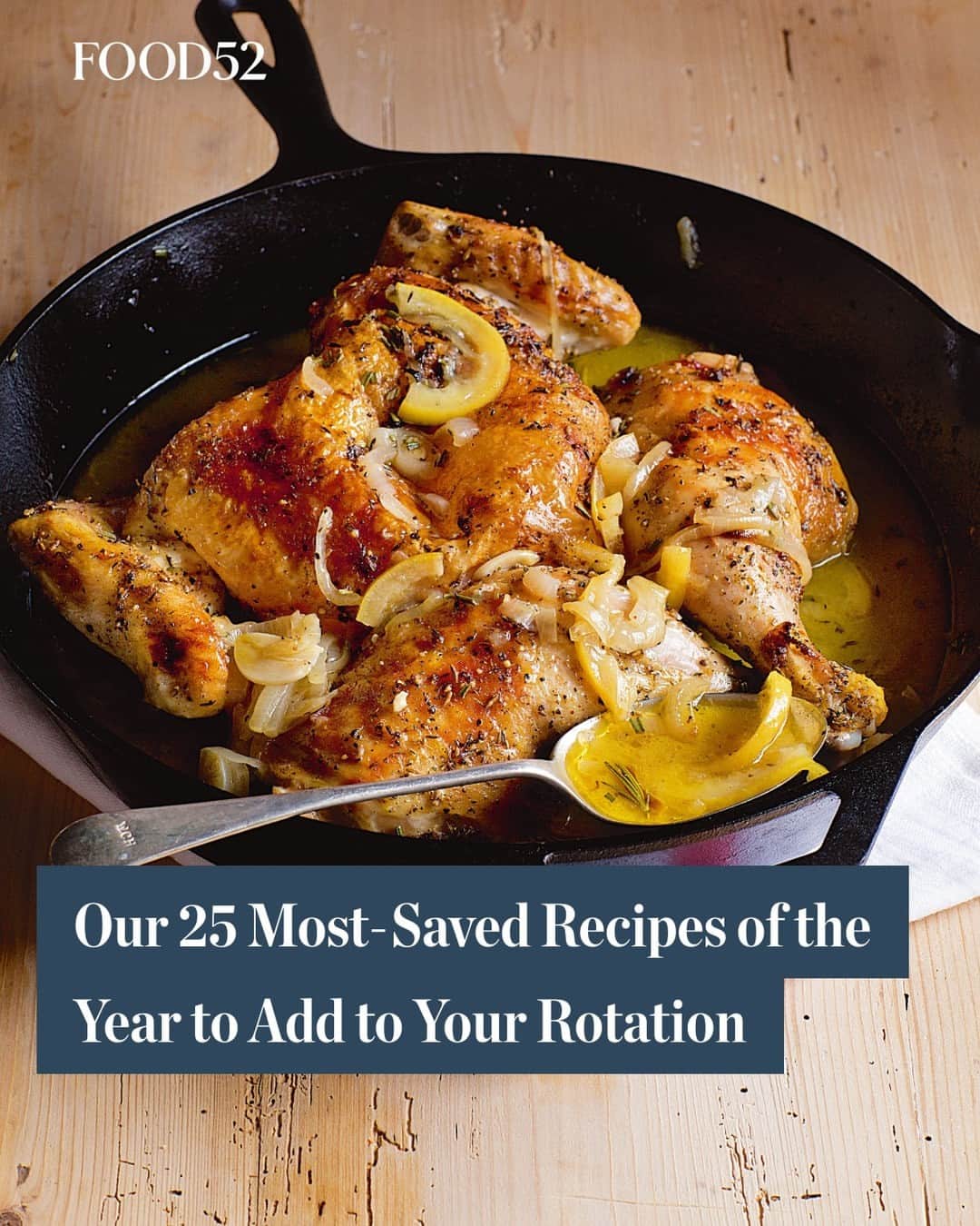 Food52のインスタグラム：「Need some mid-year recipe inspo? We've got you covered. From @inagarten's Skillet-Roasted Lemon Chicken to a Meyer Lemon Cheesecake with Biscoff Crust, click the link in our bio for the list. 📸: @quentinbaconphoto #f52community #f52grams」