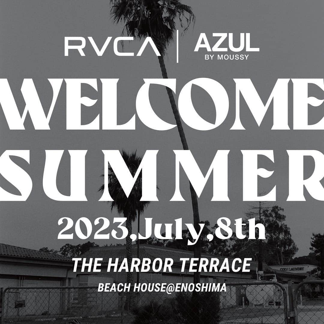 RVCA Japanさんのインスタグラム写真 - (RVCA JapanInstagram)「RVCA × AZUL Launch Party  RVCA × AZULの別注アイテム発売を記念して7月8日(土)『THE HARBOR TERRACE』 にてポップアップイベント開催  日時：7月8日(土)　13:00~17:00 場所：THE HARBOR TERRACE(海の家)＠江の島  〒251-0035 神奈川県藤沢市片瀬海岸２丁目２０−３９ 小田急江ノ島線 片瀬江ノ島駅 徒歩6分  ※一般のお客様もご利用いただけます。」6月28日 19時13分 - rvcajapan