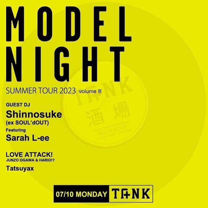 Shinnosukeのインスタグラム：「7月10日に大阪心斎橋で少しだけDJやるので遊びに来てね→  『MODEL NIGHT lovers BARROW』 7/10 (mon) at TANK酒場  19:00 - 22:00  Guest DJ Shinnosuke (ex SOUL'dOUT) feat. Sarah L-ee  LOVE ATTACK! (JUNZO OGAWA / HARIO!?) Tatsuyax  TANK酒場 大阪市中央区心斎橋筋 1-8-3 心斎橋パルコ B2F」