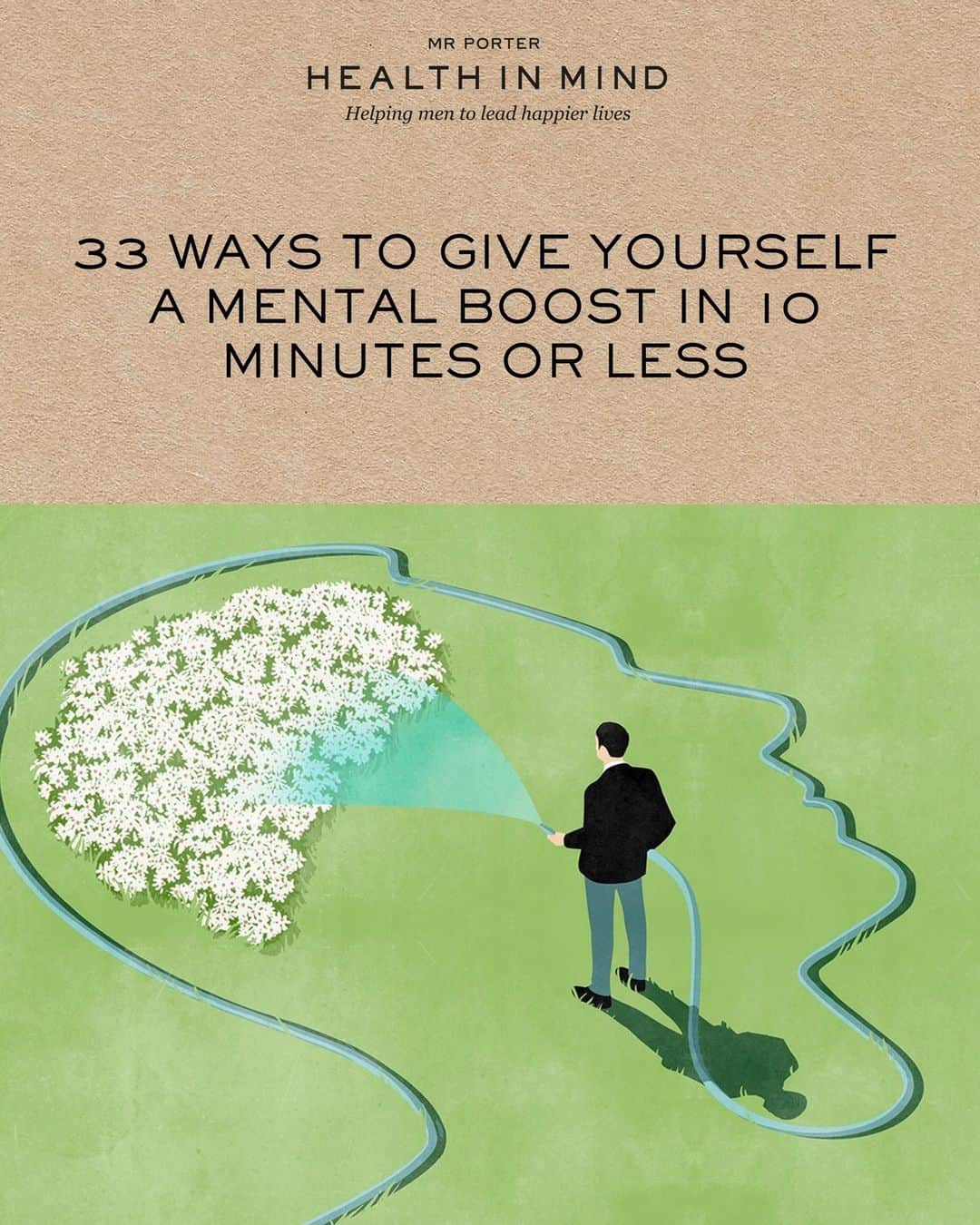 MR PORTERのインスタグラム：「The path to better mental health can be long, nuanced and often best walked with professional help. There is no panacea or quick fix in our collective search for happiness, but there are small actions we can take in the short term to boost our mood and help ourselves along the way. Head to the bio to learn 33 quick tips informed by mental health experts that are easy to execute and proven to give us a lift.  #MRPORTERHealthInMind  Words by: @tommerlinford Illustration by: @stefaniainfante」