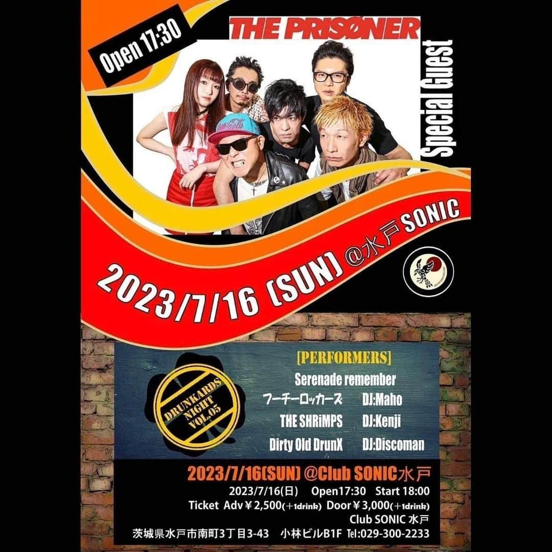 THE PRISONERさんのインスタグラム写真 - (THE PRISONERInstagram)「7月16日(日)茨城県 水戸市 club SONIC mito (水戸ソニック) 🔥真夏の激熱ライブ🔥 待ち合わせはライブハウスで。 🍺Dirty Old DrunX presents🍺 【 Drunkards Night Vol.05 】  【ACT】 ・THE PRISONER ・Serenade remember ・フーチーロッカーズ ・THE SHRiMPS ・Dirty Old DrunX  【DJ】 ・Maho ・Kenji ・Discoman  Open 17:30 / Start 18:00  Ticket ADV(前売り) : ¥2,500(+1drink) DOOR(当日) : ¥3,000(+1drink)  前売り予約はコチラhttp://villainyprisonrecords.com/ticket/ お問い合わせはコチラ the_prisoner2005@yahoo.co.jp  #茨城県 #水戸市 #clubSONICmito #SONIC #ソニック #THEPRISONER #プリズナー #Serenaderemember #フーチーロッカーズ #THESHRiMPS #DJ #Maho #Kenji #Discoman #BAND #バンド #LIVE #ライブ #dirtyolddrunx #ダーティーオールドドランクス #irishpunk #アイリッシュパンク #irish #アイリッシュ #punk #パンク #celticpunk #folkrock #acoustic #北関東酔いどれファミリ」6月29日 7時28分 - theprisoner_