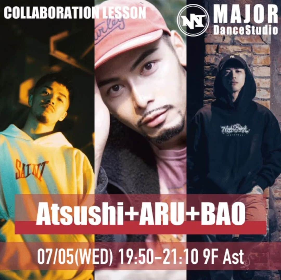 ARU【アル】のインスタグラム：「7/5 @______atsushi______ & @aru_sakurada & @tri_c_andy135531  We will collab next week👍 📍@major_dancestudio  19:50〜 This will be special so don't miss it👍」